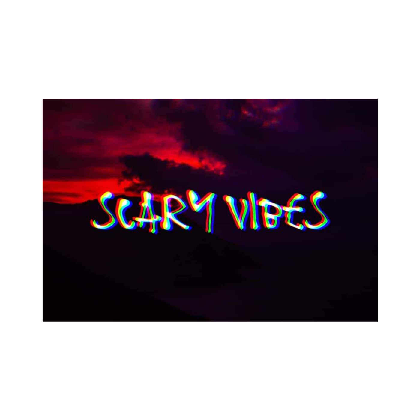 The Scary vibes podcast