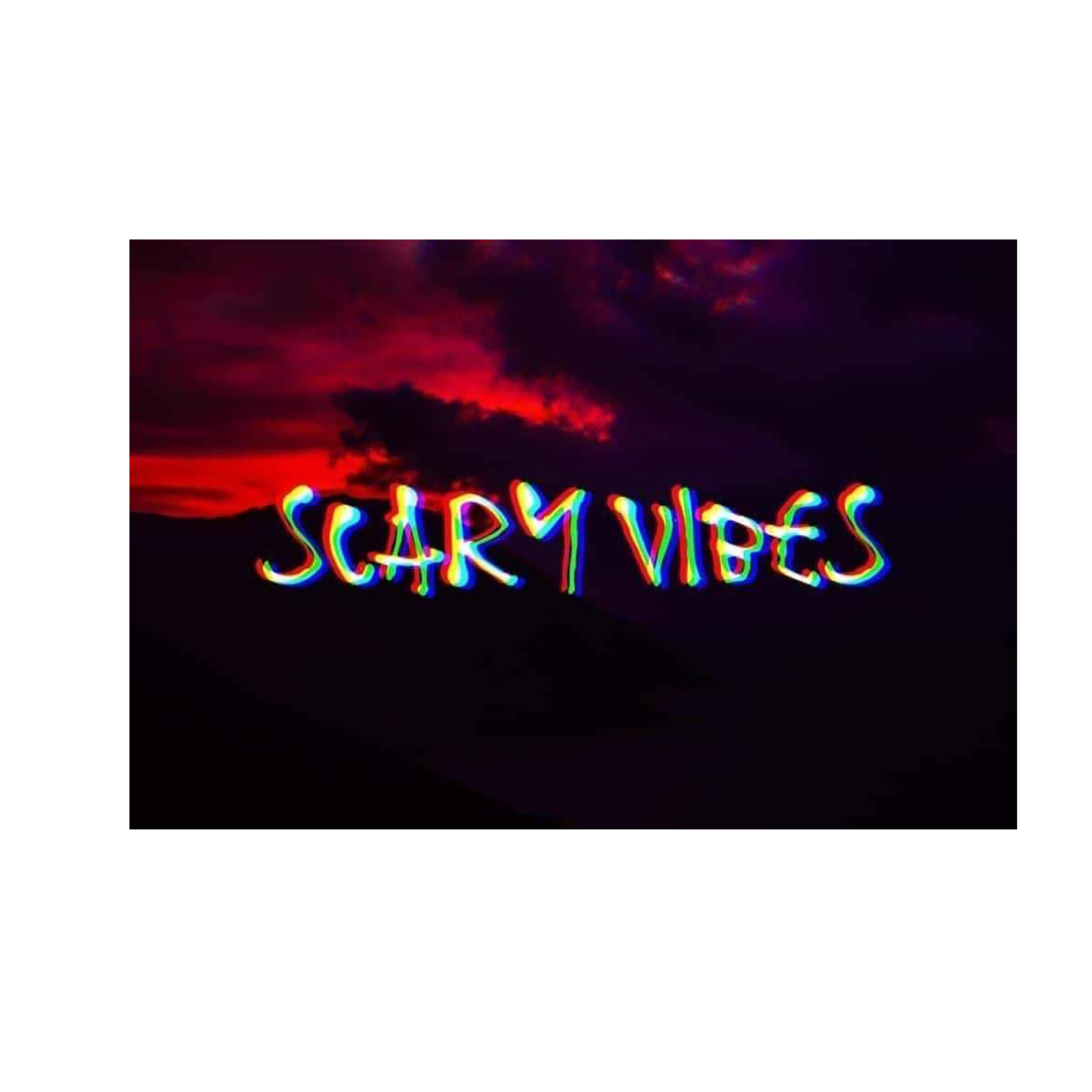 The Scary vibes podcast
