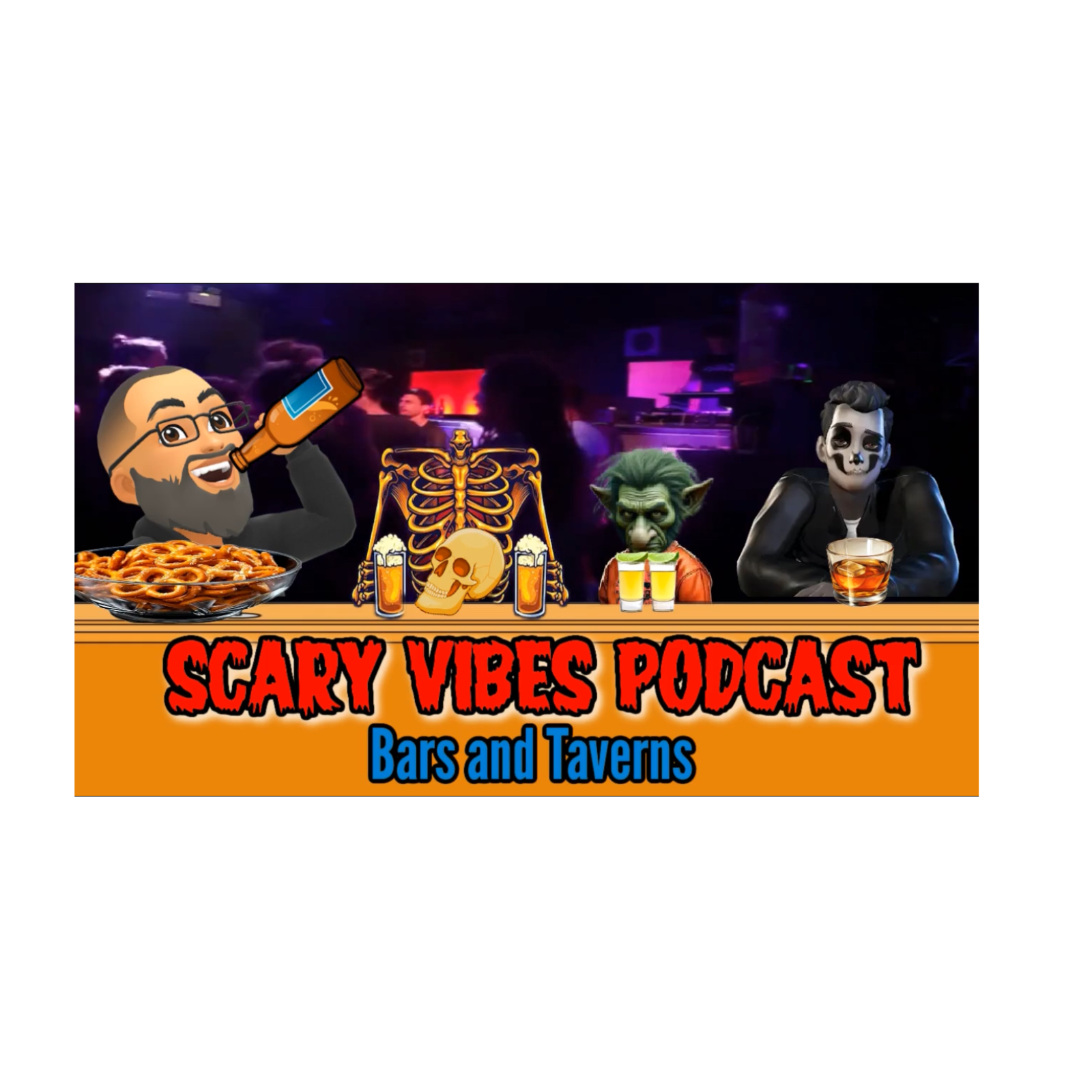 The Scary Vibes Podcast - Bars and Taverns 
