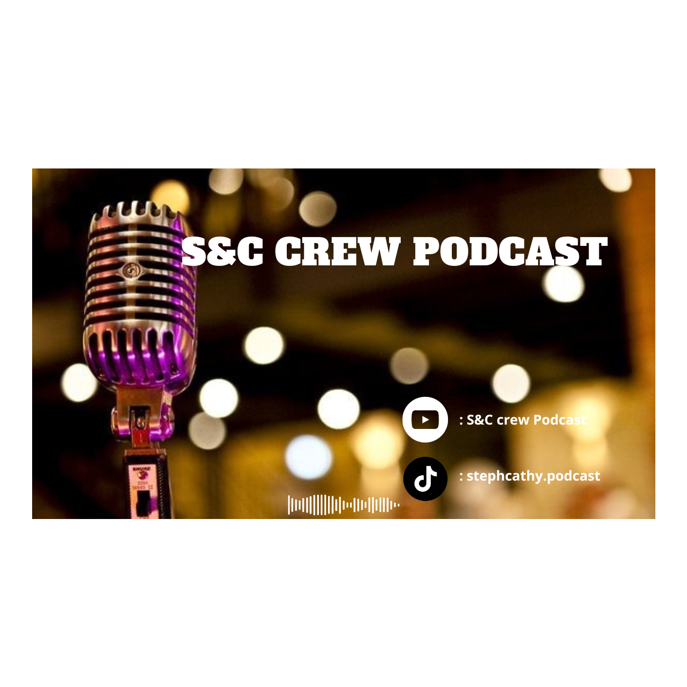 S&C crew Podcast