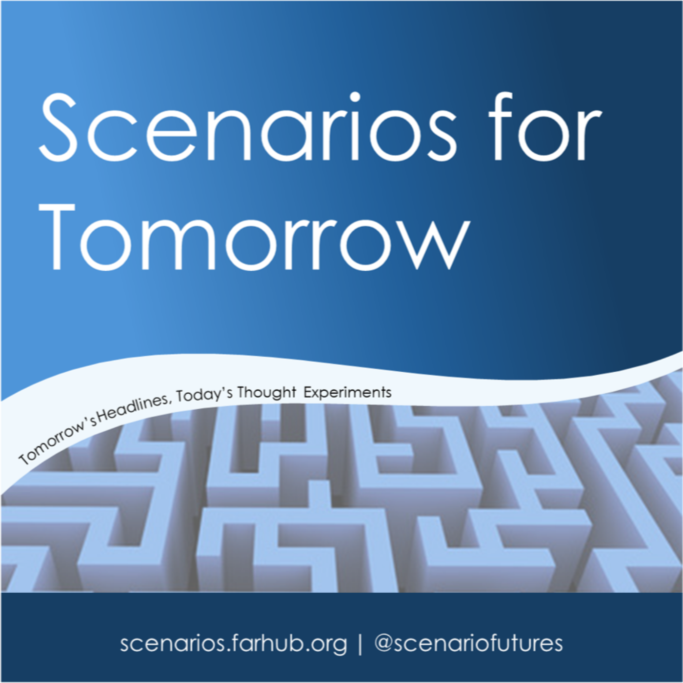 Scenarios for Tomorrow