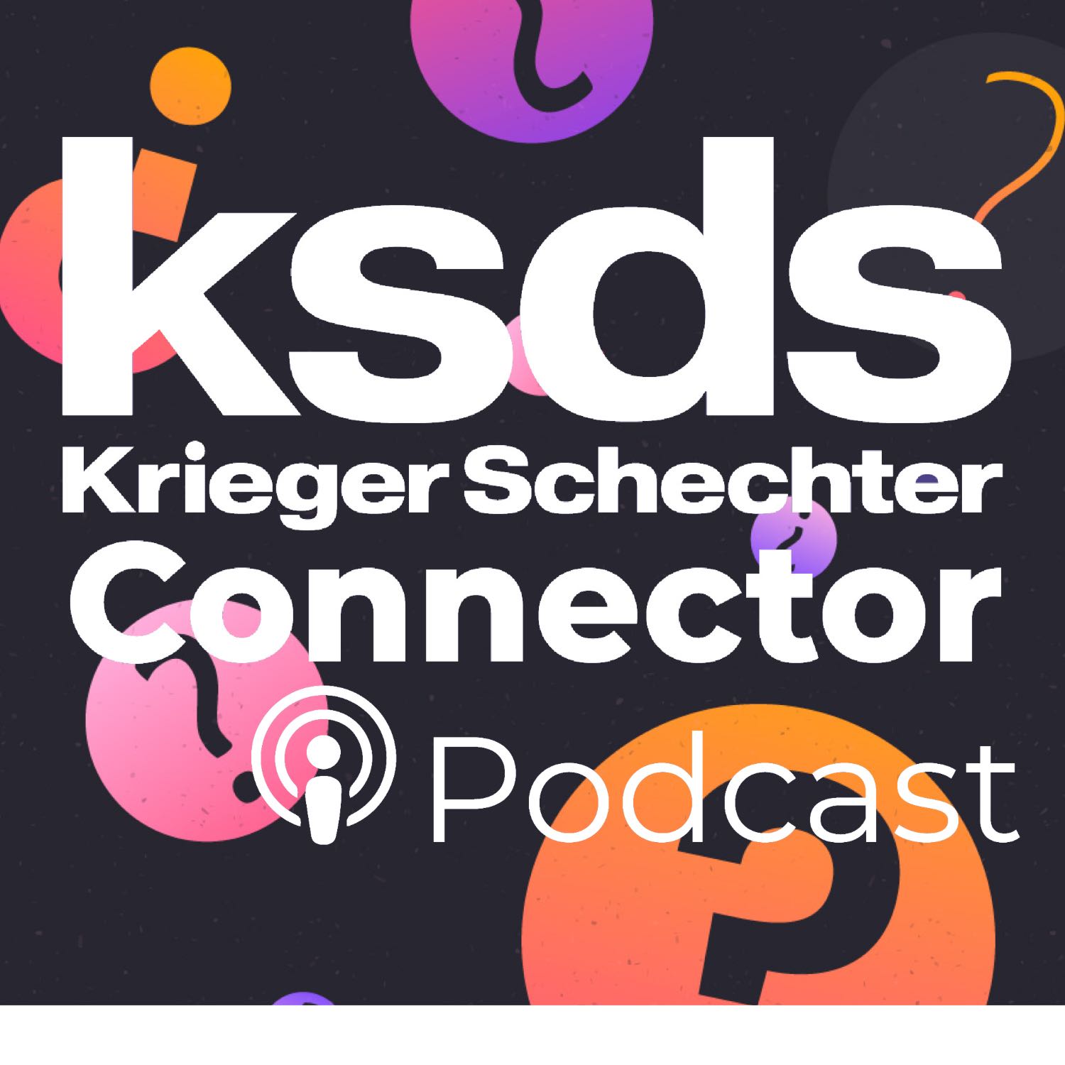 KSDS Krieger Schechter Connector Podcast