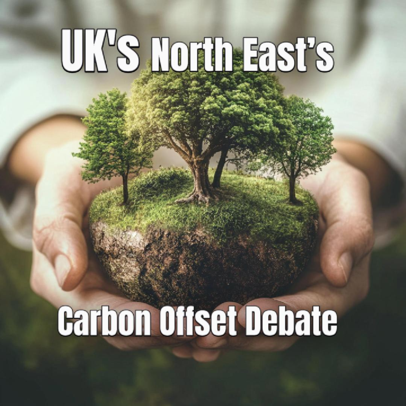 UK's North East’s Carbon Offset Debate – Are We Solving or Skirting the Problem? 🌍💬 episode artwork