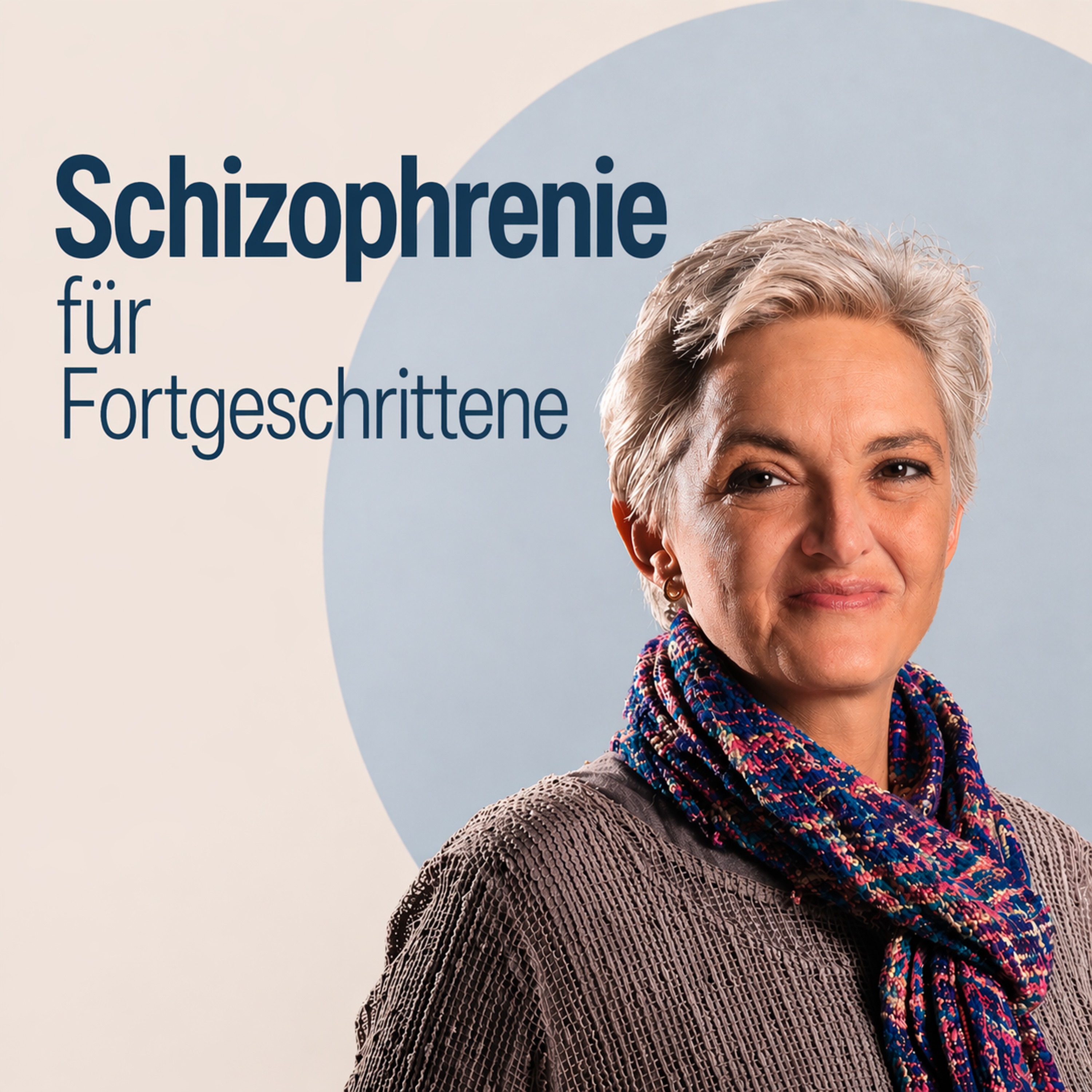 Schizophrenie für Fortgeschrittene
