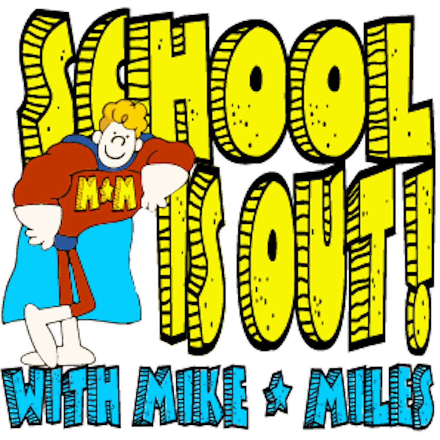 School Is Out!