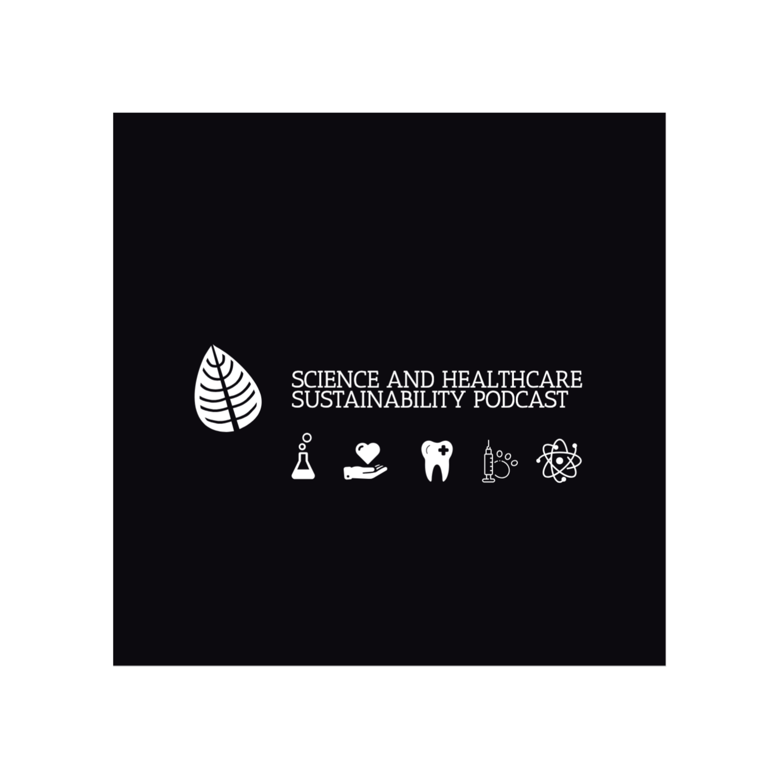Science and Healthcare Sustainability Podcast