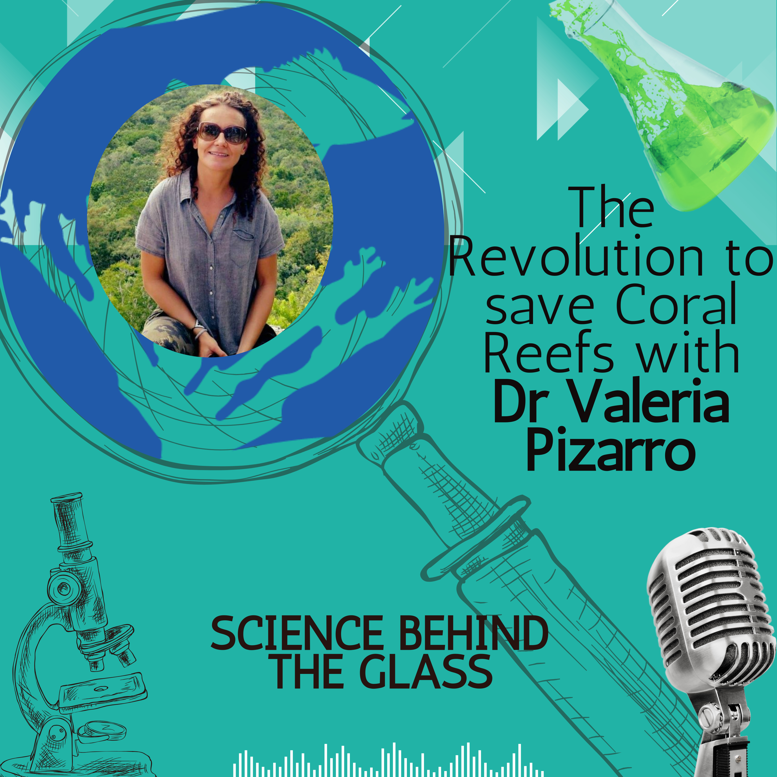 The Revolution to save Coral Reefs with Dr Valeria Pizarro