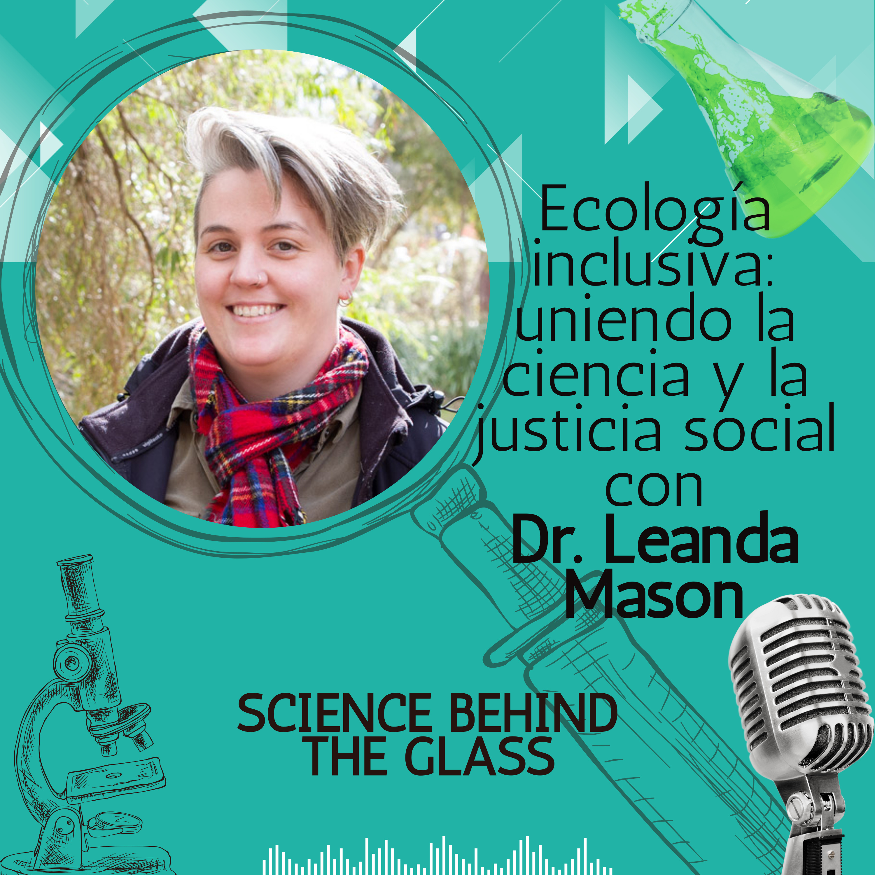 Ecología inclusiva: uniendo la ciencia y la justicia social con Dr Leanda Mason