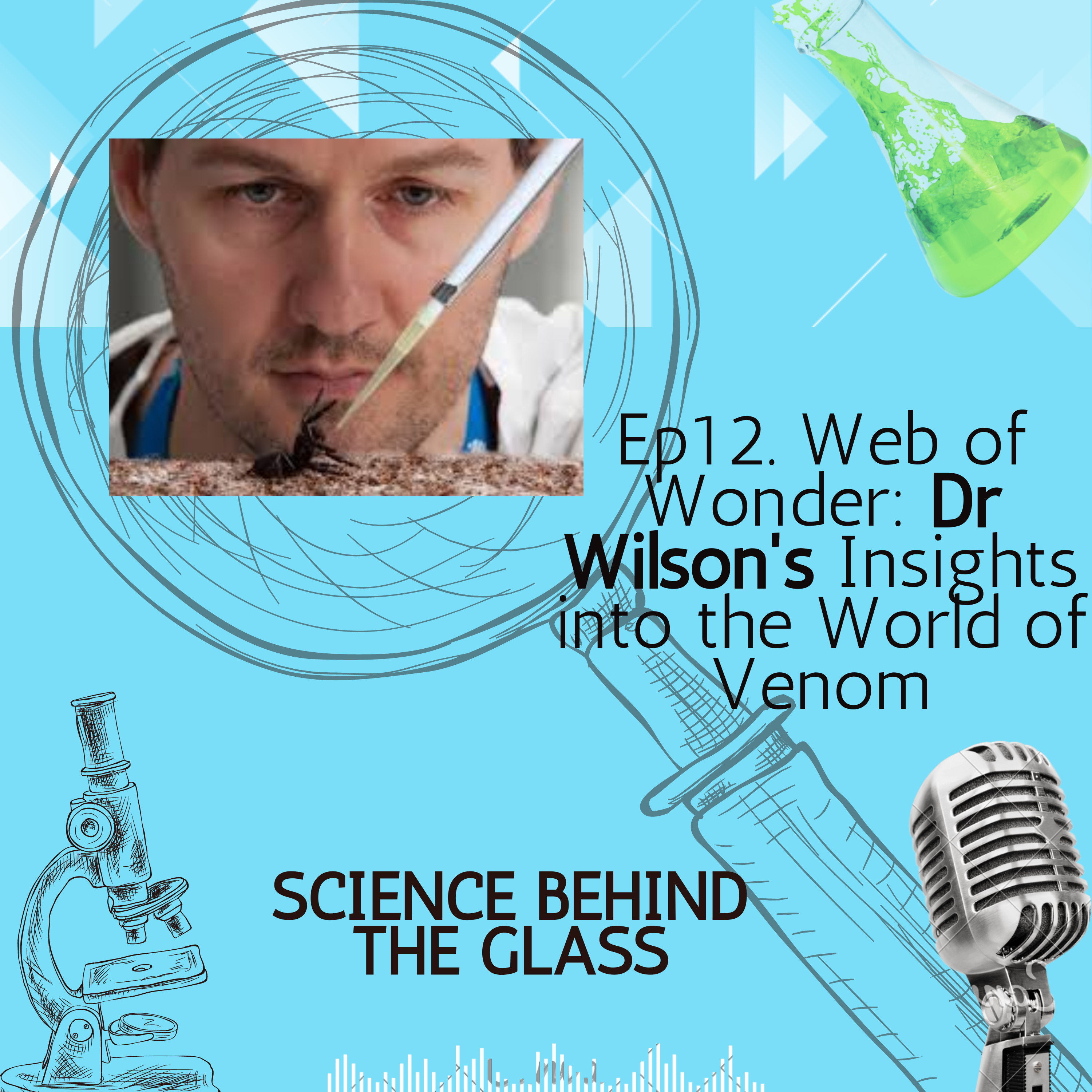 Web of Wonder: Dr. Wilson's Insights into the World of Venom