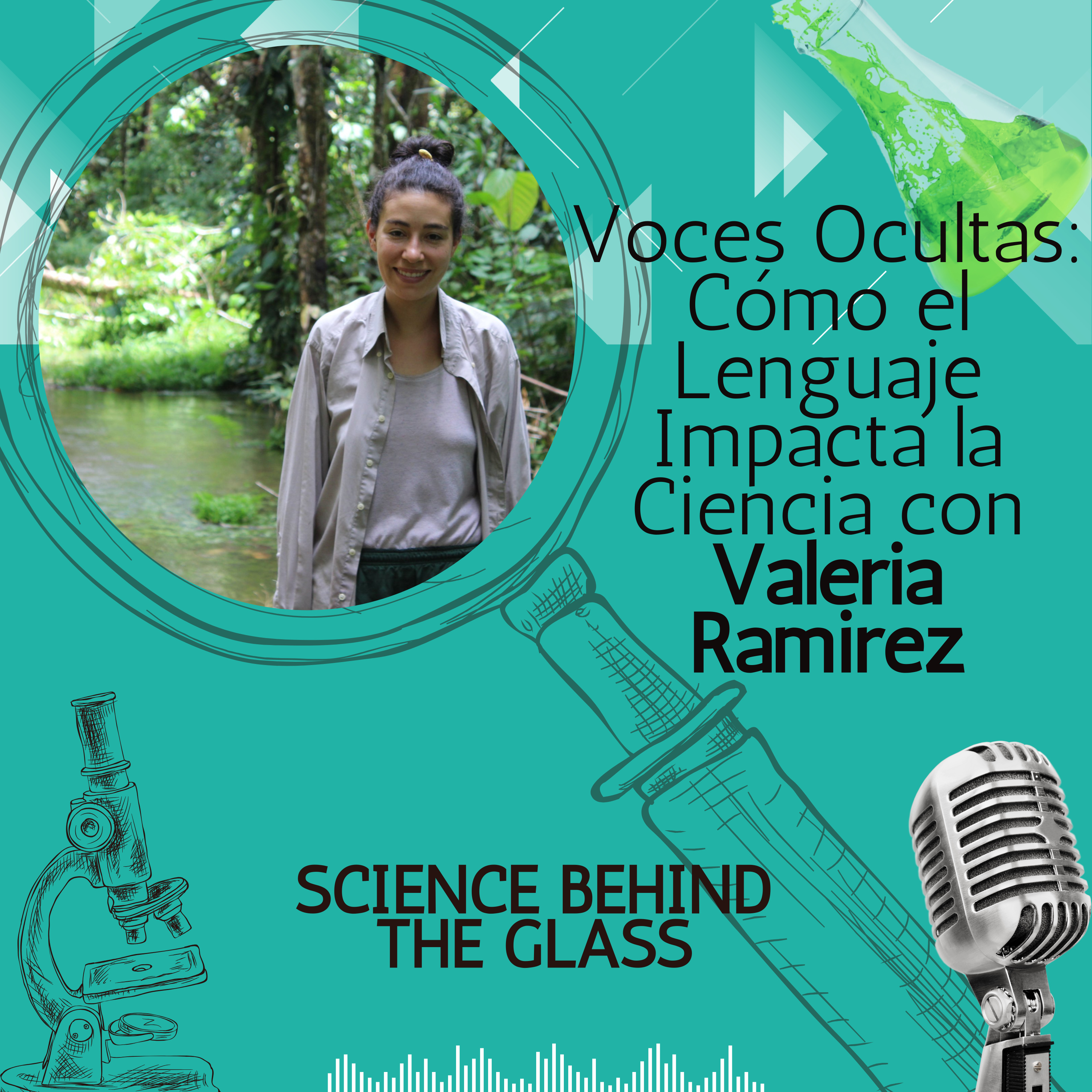 Voces Ocultas: Cómo el Lenguaje Impacta la Ciencia con Valeria Ramirez