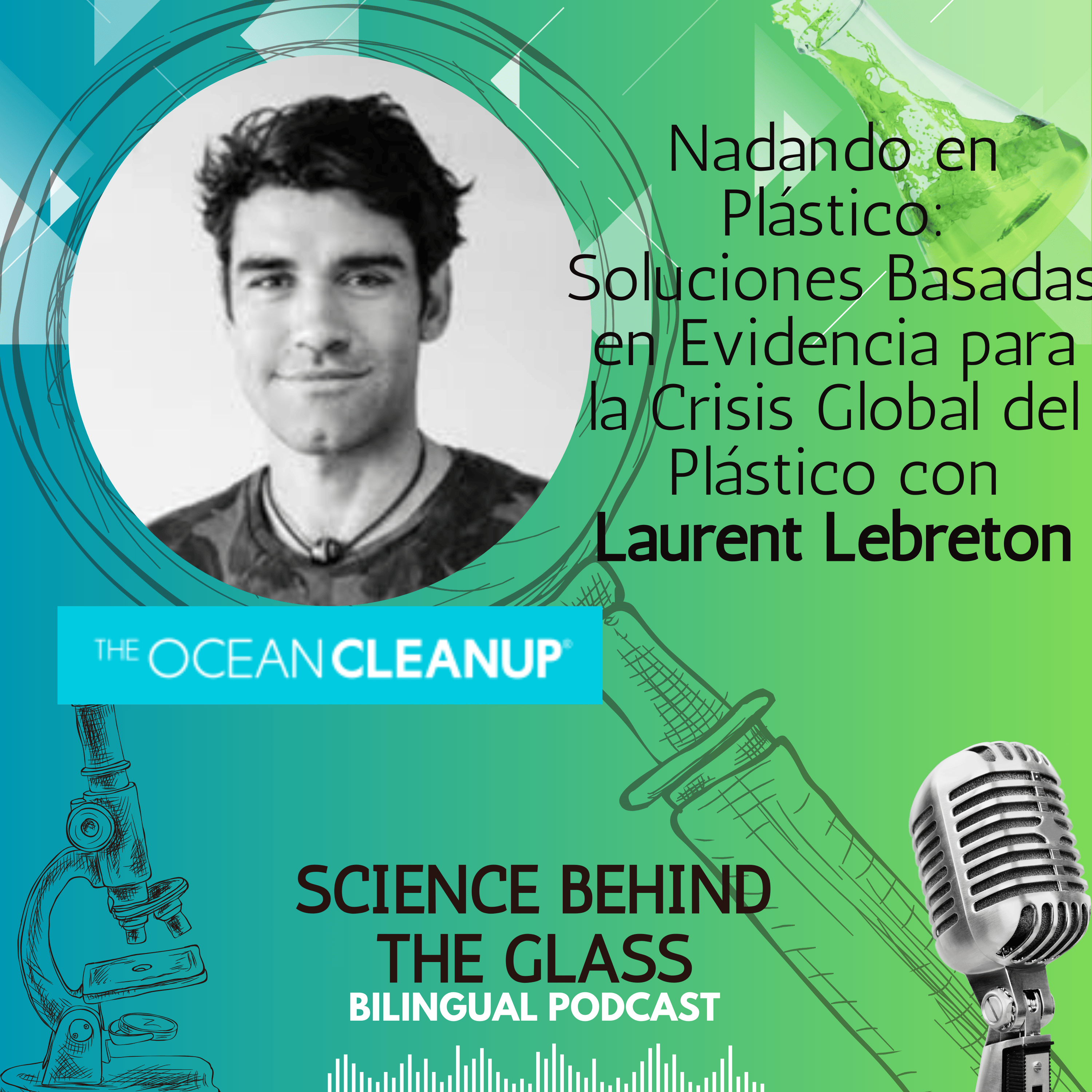 Nadando en Plástico: Soluciones Basadas en Evidencia para la Crisis Global del Plástico con Laurent Lebreton