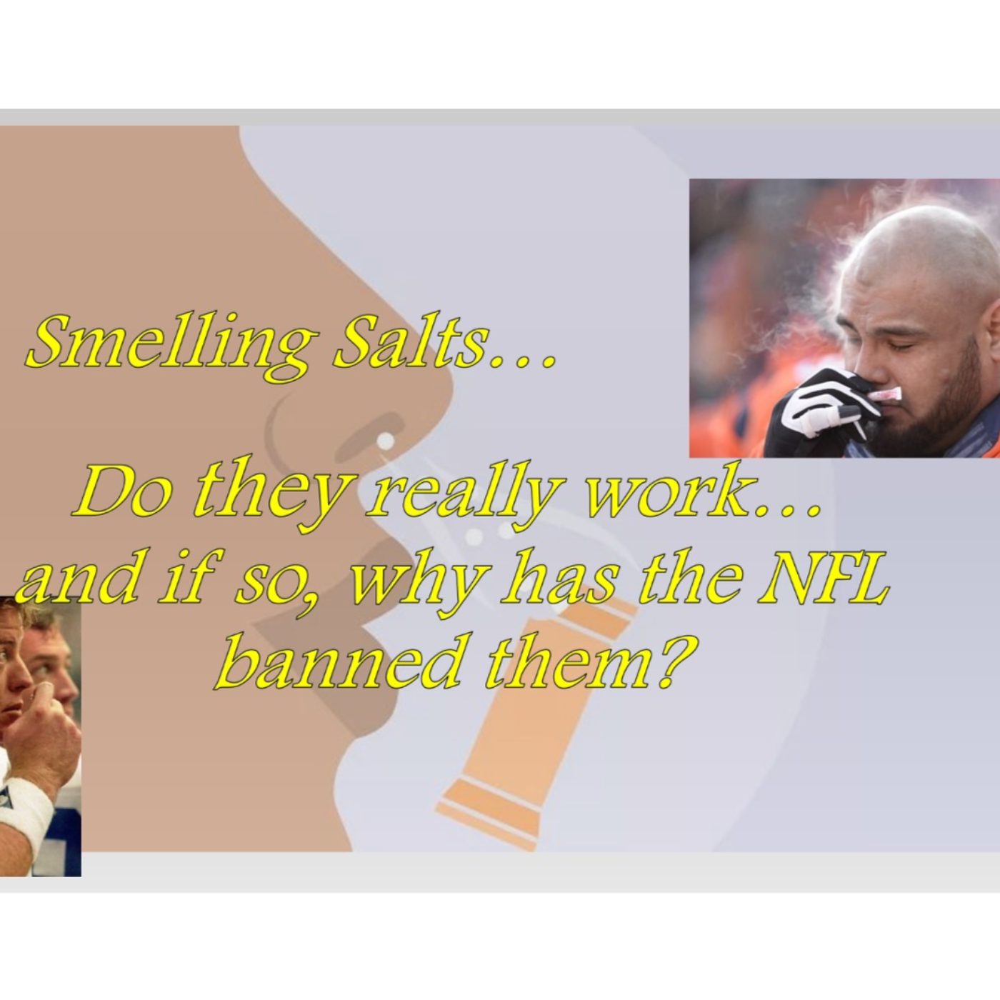Smelling Salts... Concussions... let's dig into why the NFL is banning them.