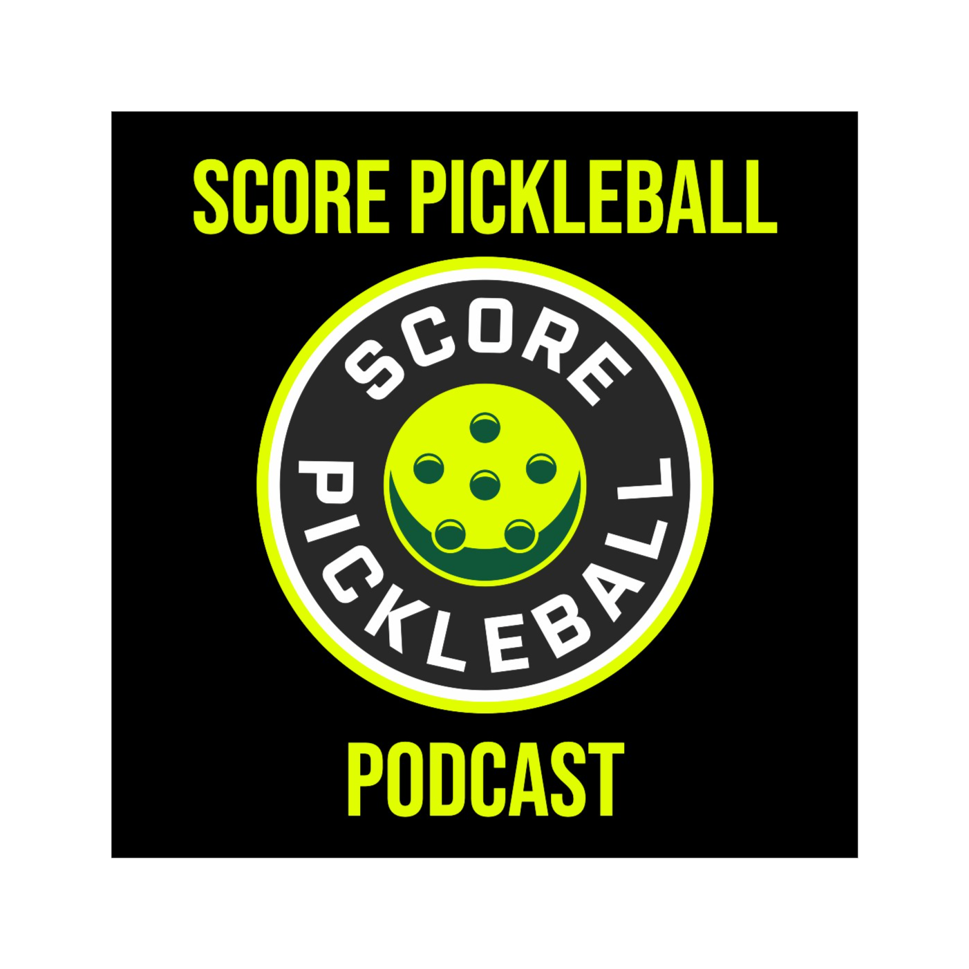 Score Pickleball Podcast