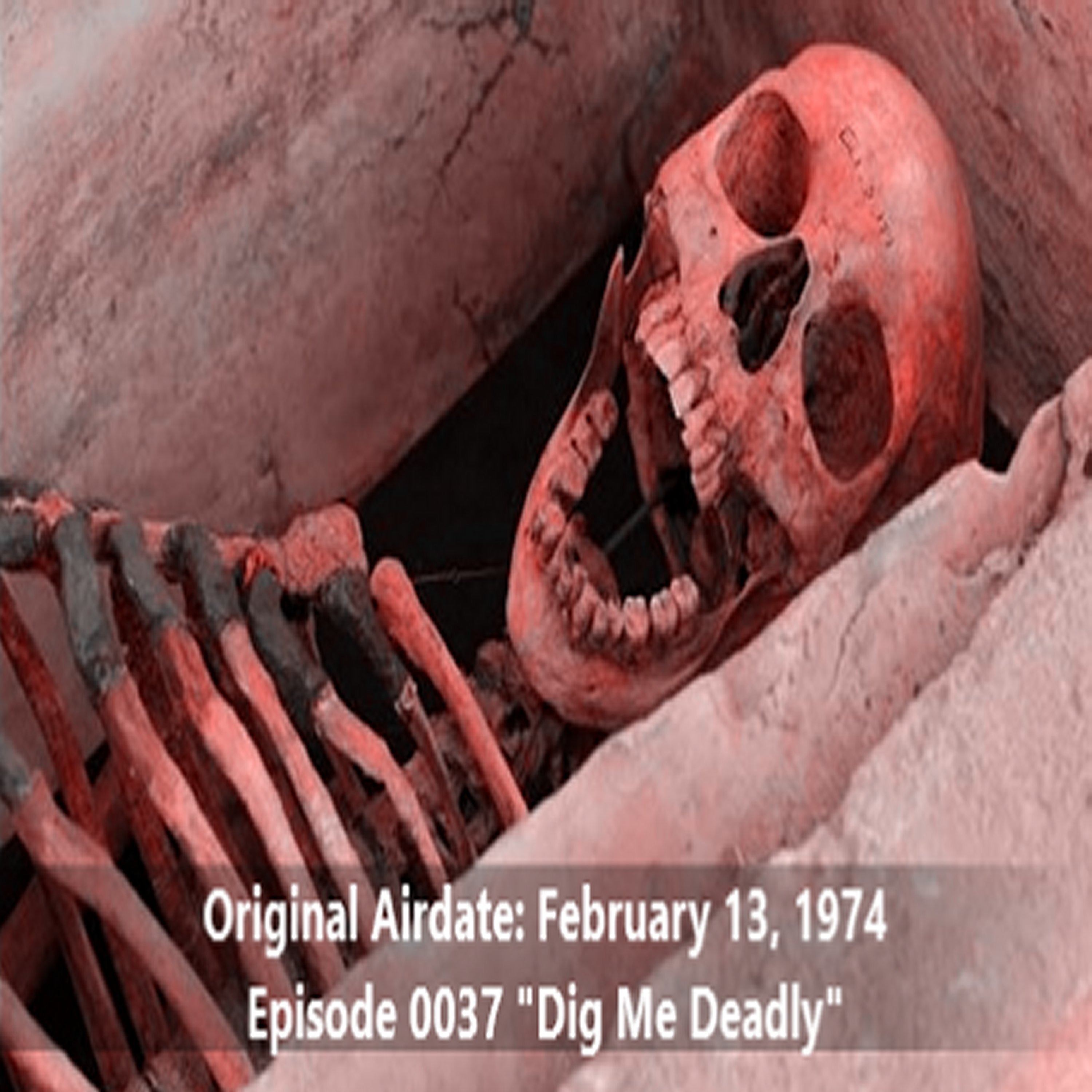 Radio Mystery Theater Dig Me Deadly Episode 0037