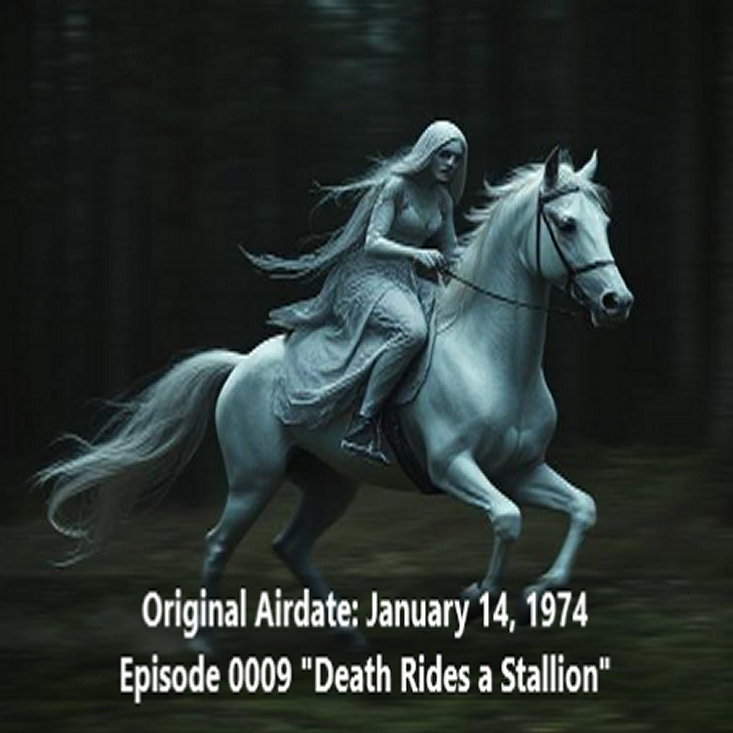 Radio Mystery Theater Death Rides a Stallion Episode 0009