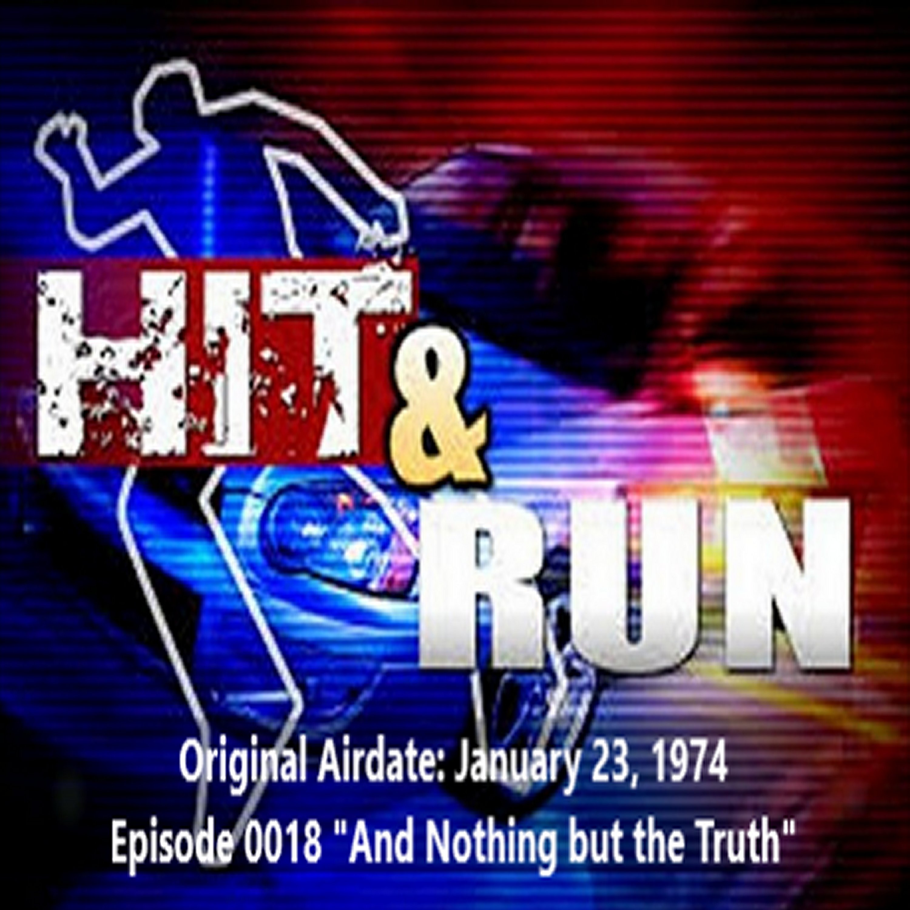 Radio Mystery Theater And Nothing but the Truth  Episode 0018