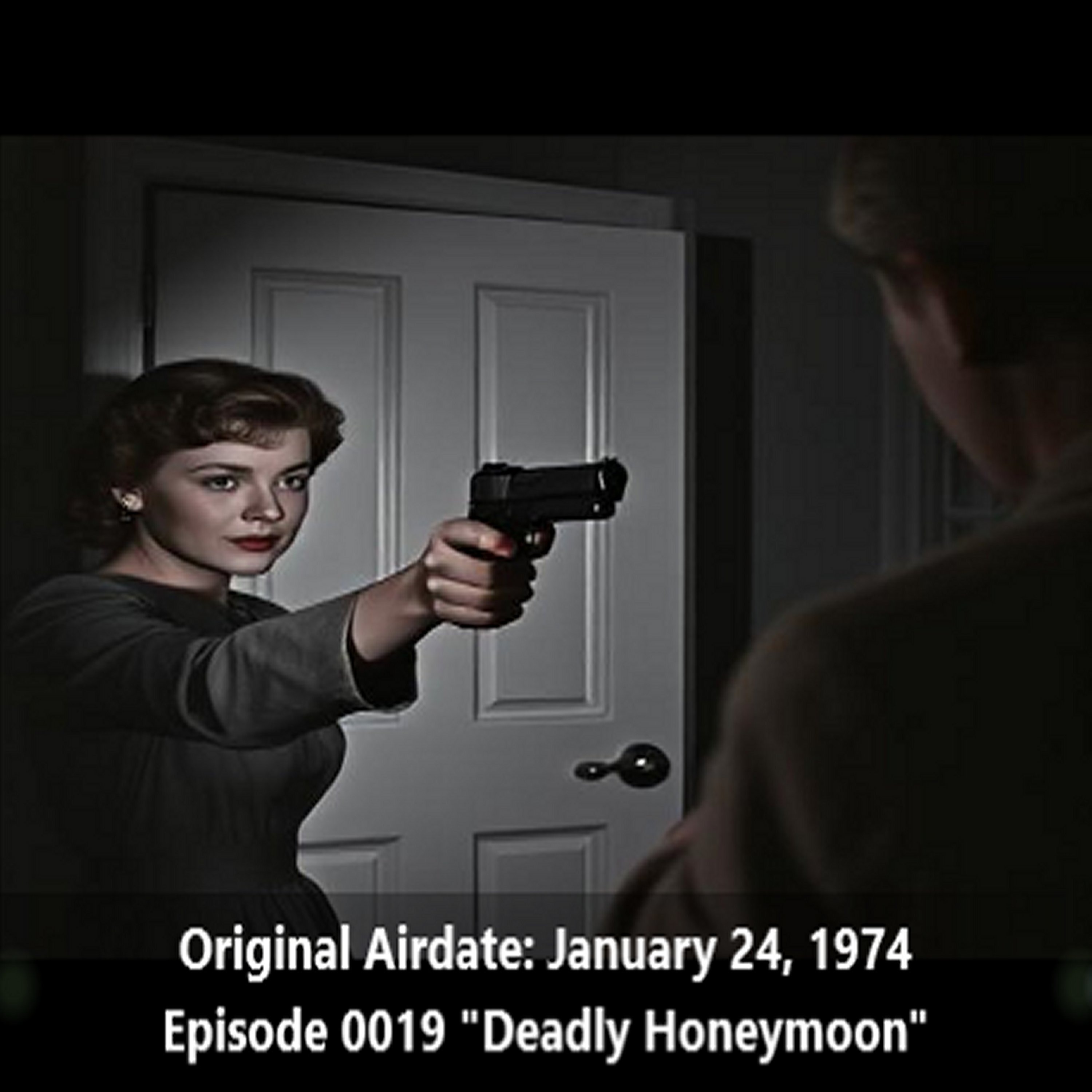 Radio Mystery Theater Deadly Honeymoon Episode 0019
