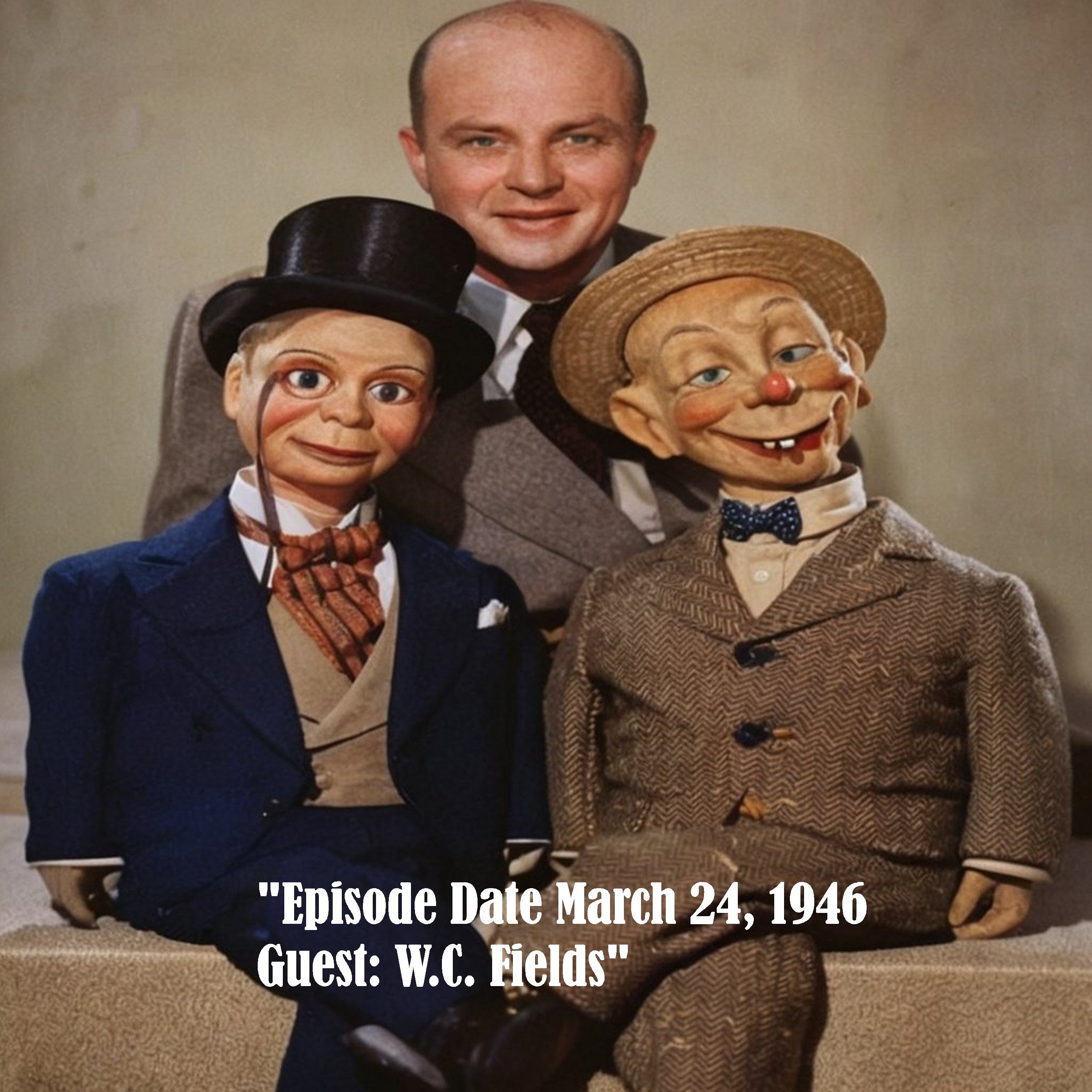 Edgar Bergen and Charlie McCarthy 1946 W C  Fields