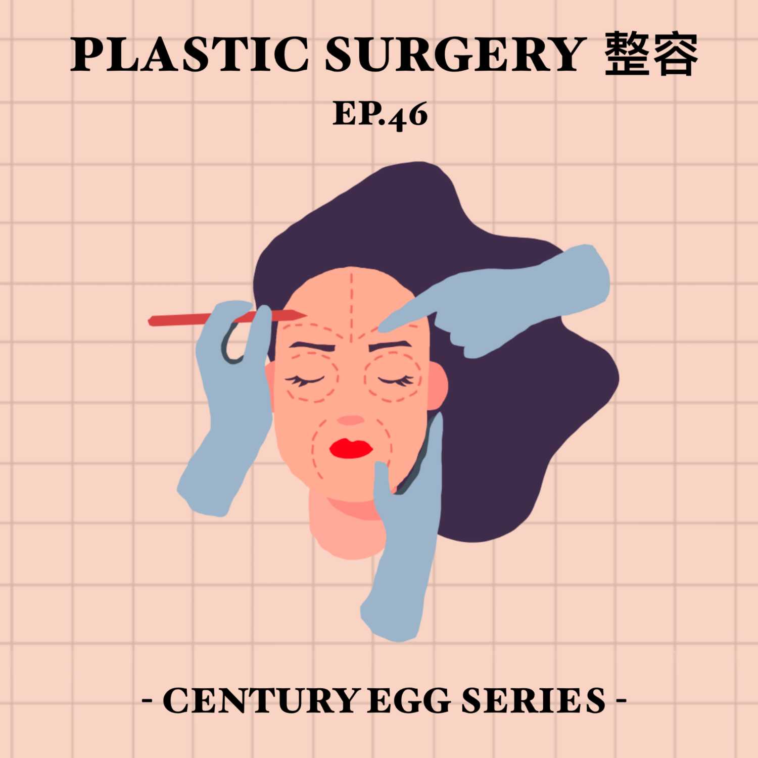 EP. 46 - 整容 Plastic Surgery [HK]