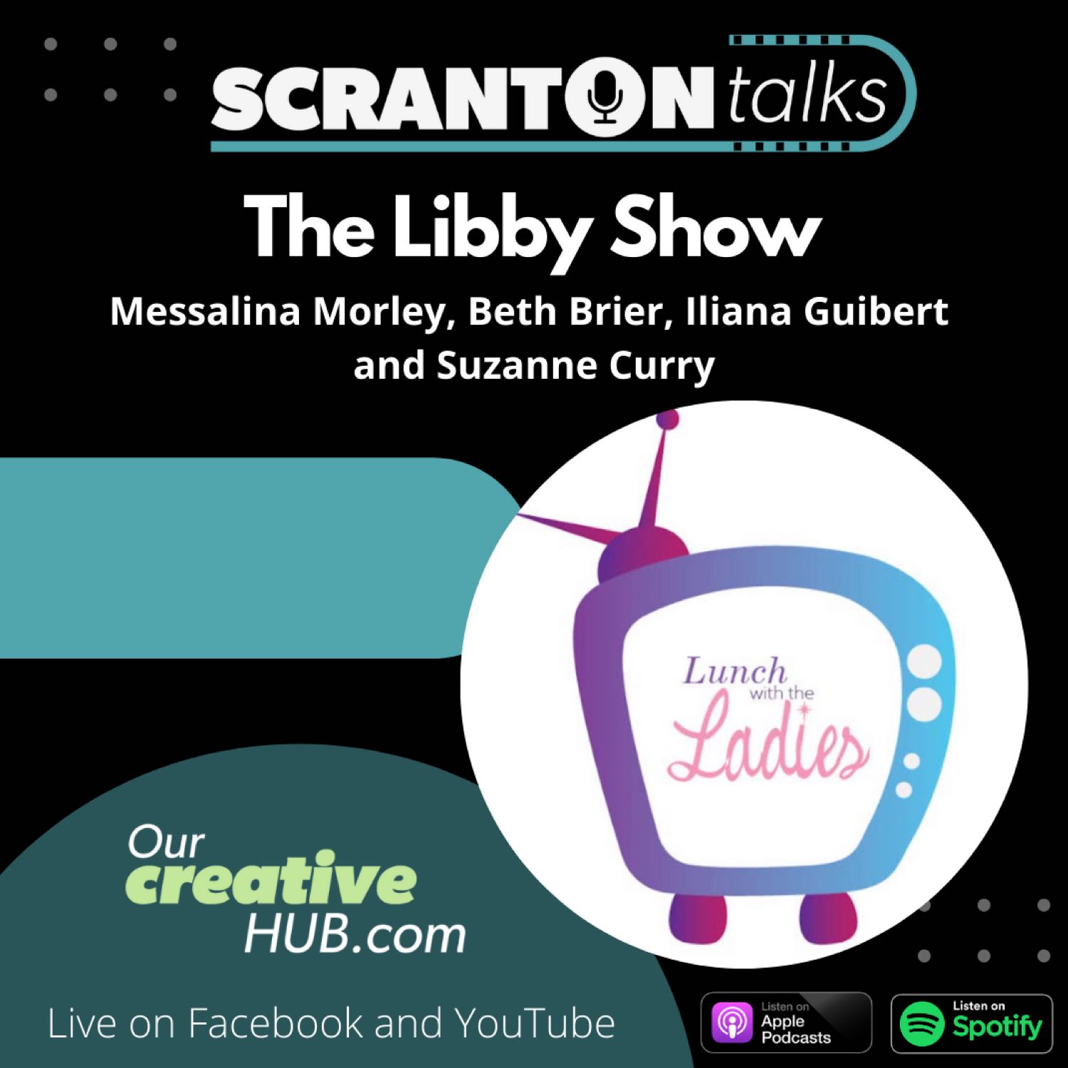 Ep6: A Talk With The Producers Of The LIBBY Show: Lunch with the Ladies