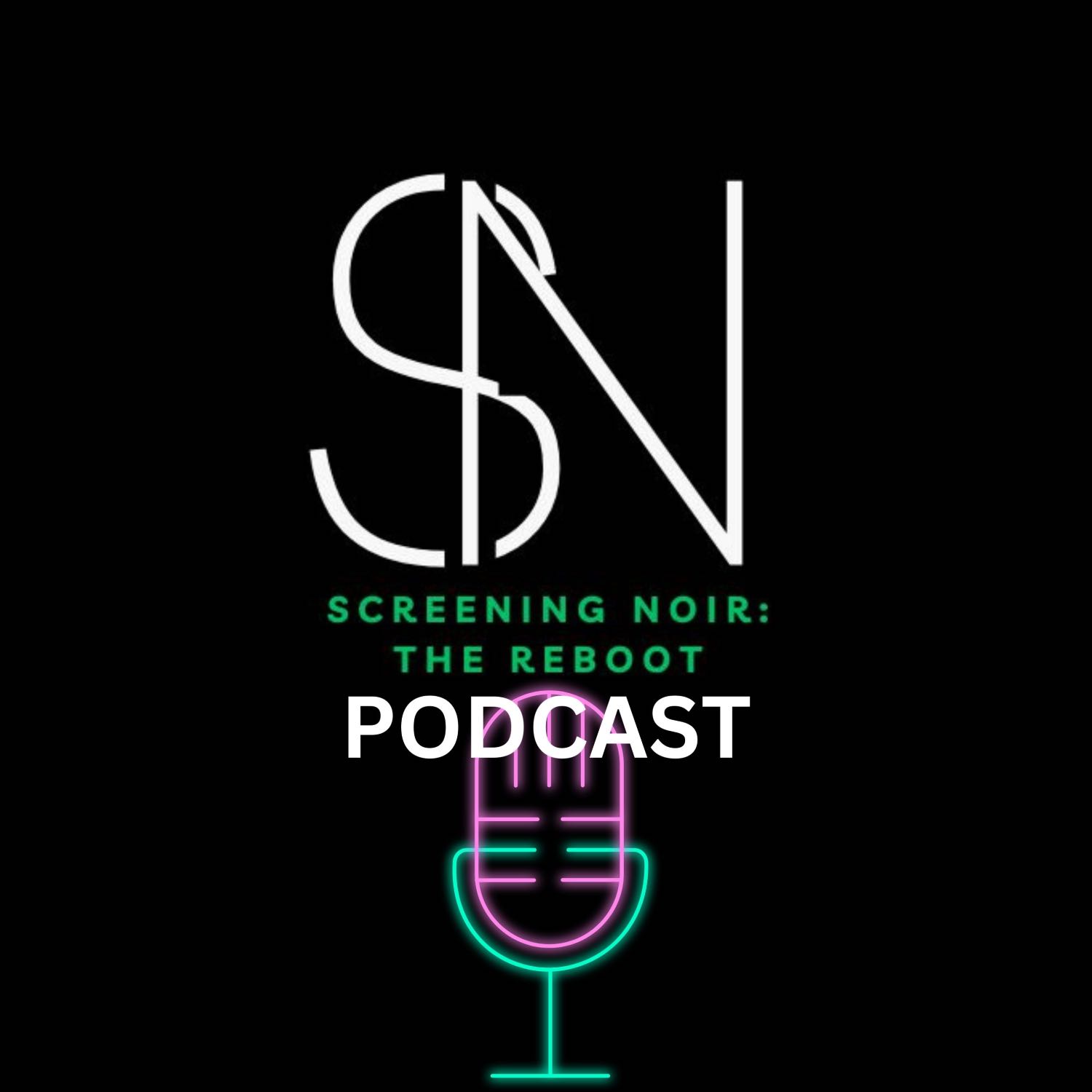 This is Screening Noir: The Reboot