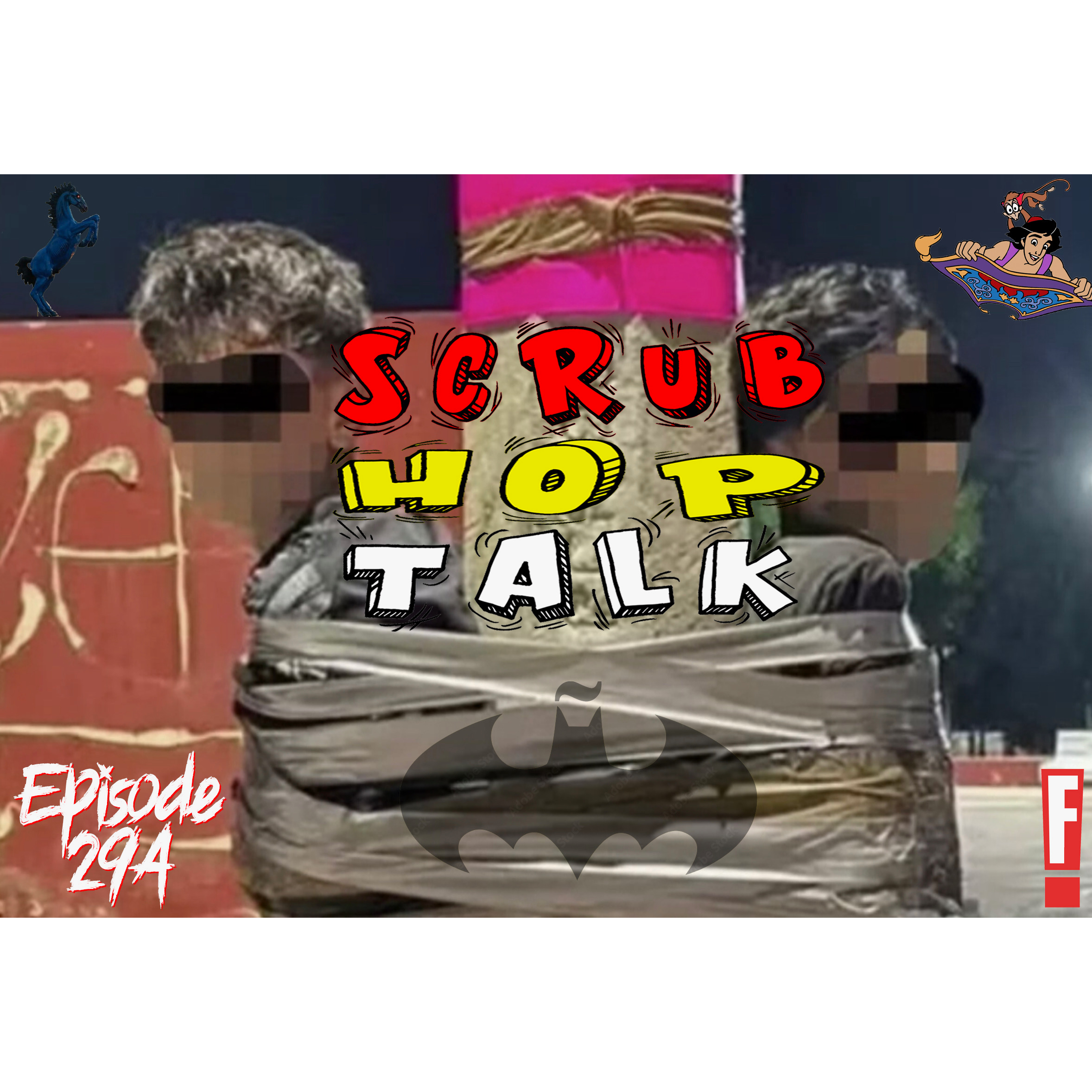 Scrub Hop Talk - Episode 294 (Mexican Batman? | Horse Hates Mariachi | Trox Checks Out) episode artwork