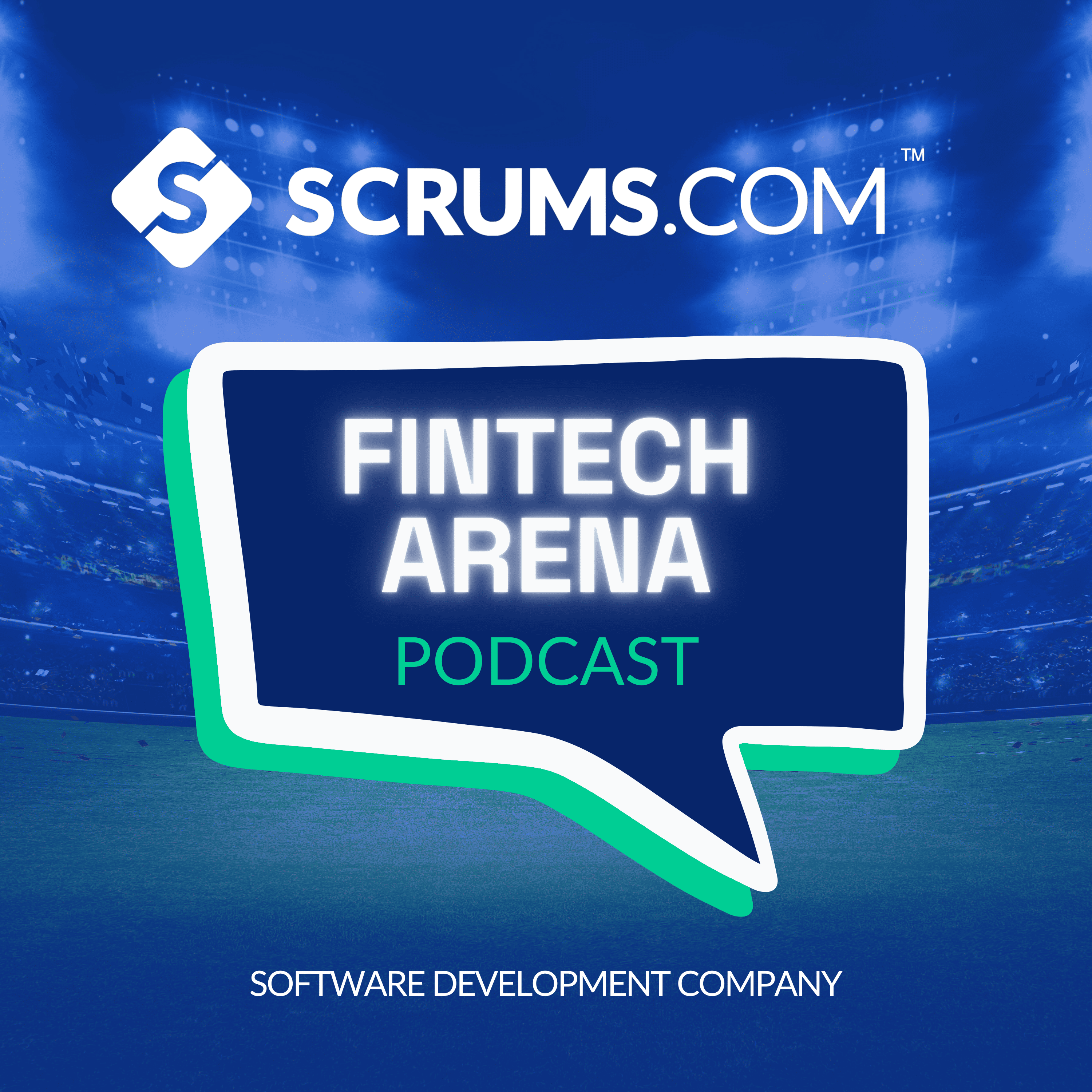 Scrums.com FinTech Arena Podcast podcast artwork