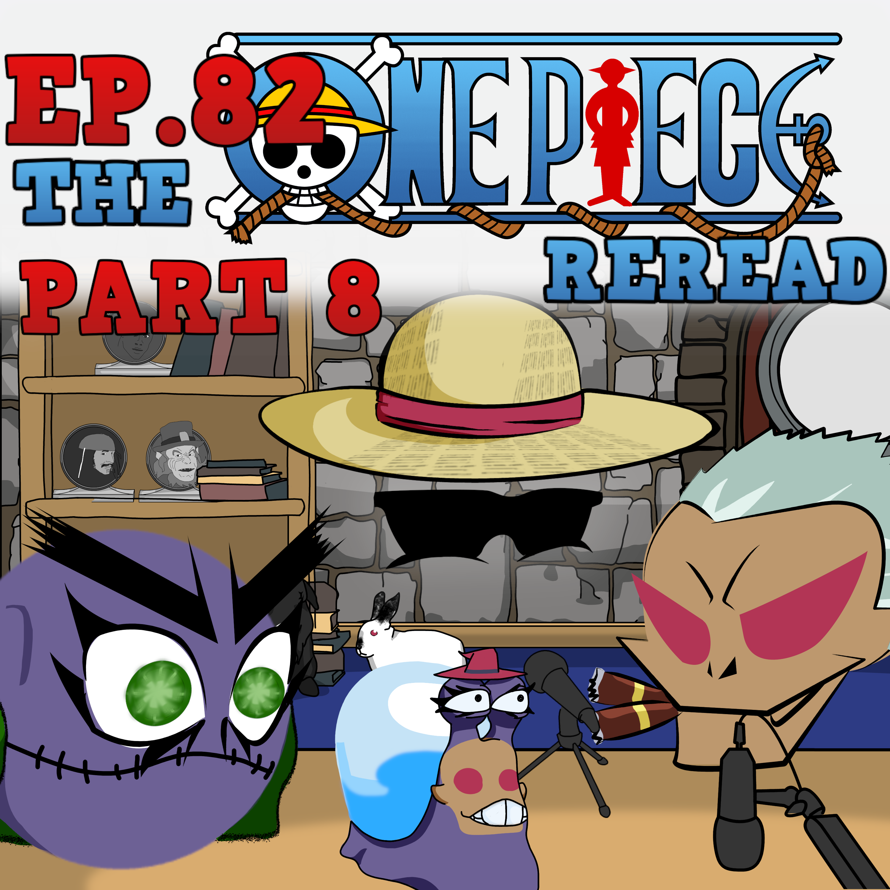 Scryer's Room Ep. 82: One Piece Part 8