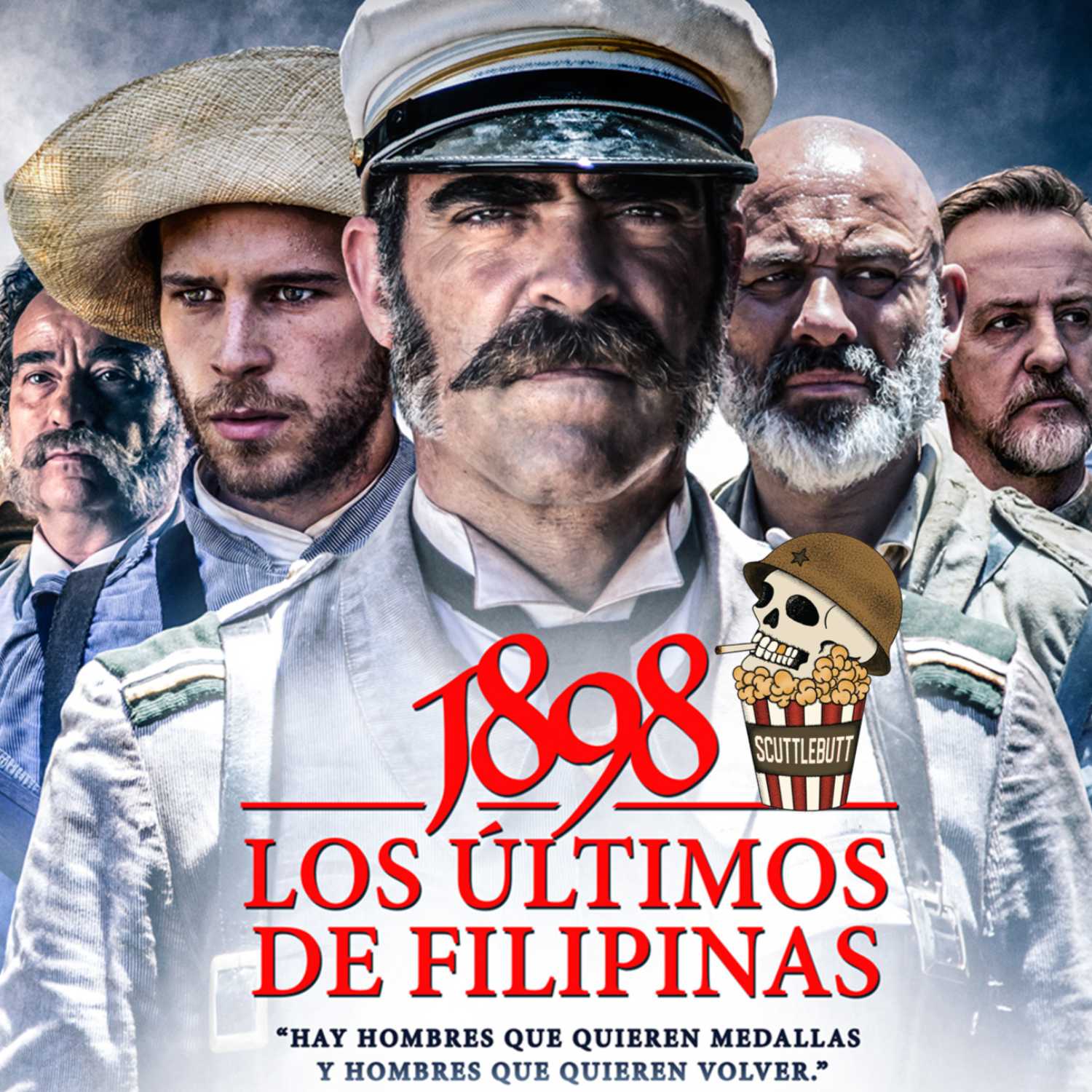 Episode 35 - 1898 Our Last Men in the Philippines