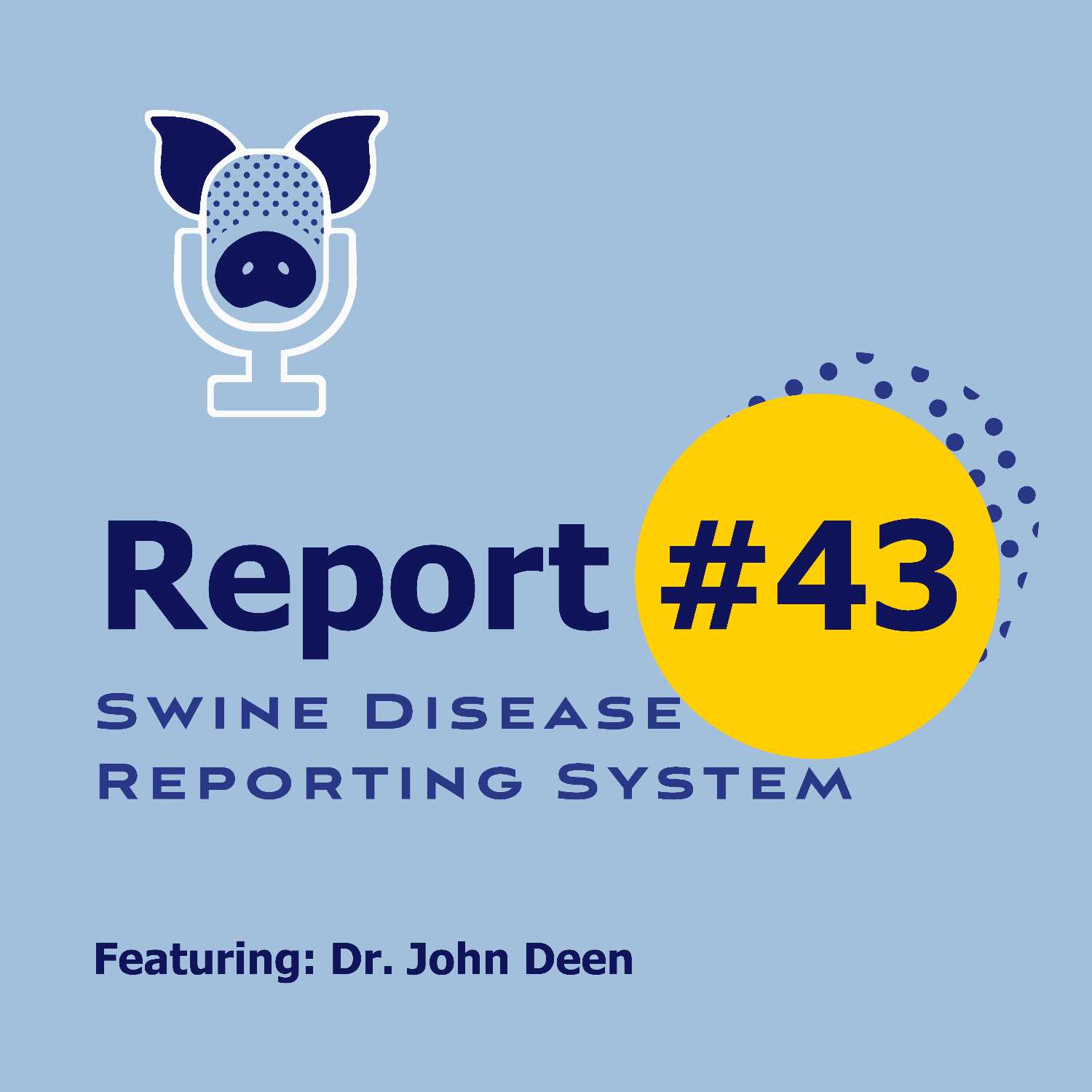 SDRS #43 - Dr. John Deen - Sow Mortality episode artwork