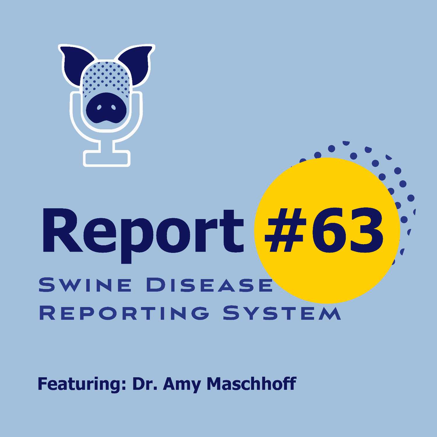 SDRS # 63 - Dr. Amy Maschhoff - Eliminating Mycoplasma hyopneumoniae from a production system