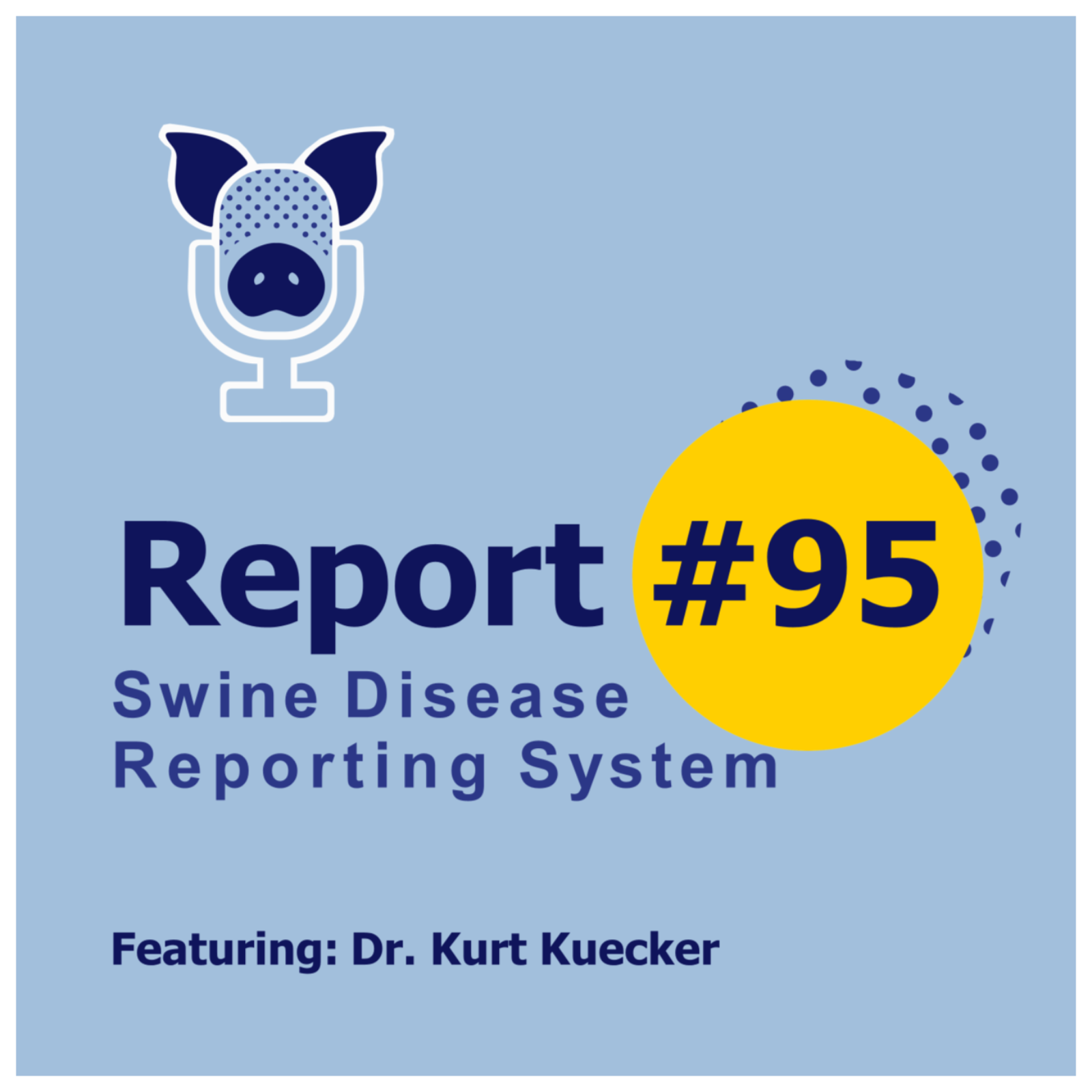 SDRS Podcast # 95 - Dr. Kurt Kuecker - Important strategies for disease containment and biosecurity episode artwork