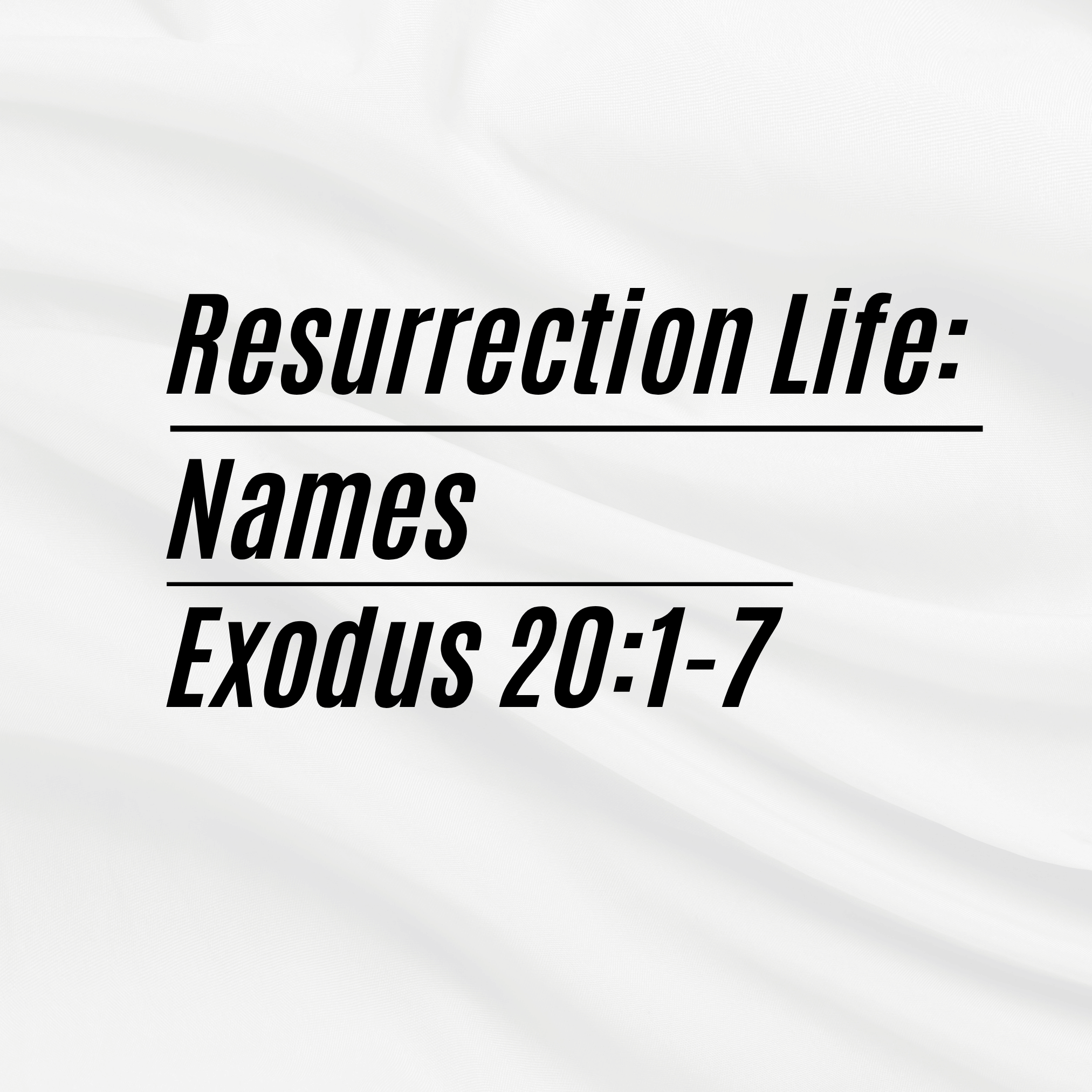 Resurrection Life:Names