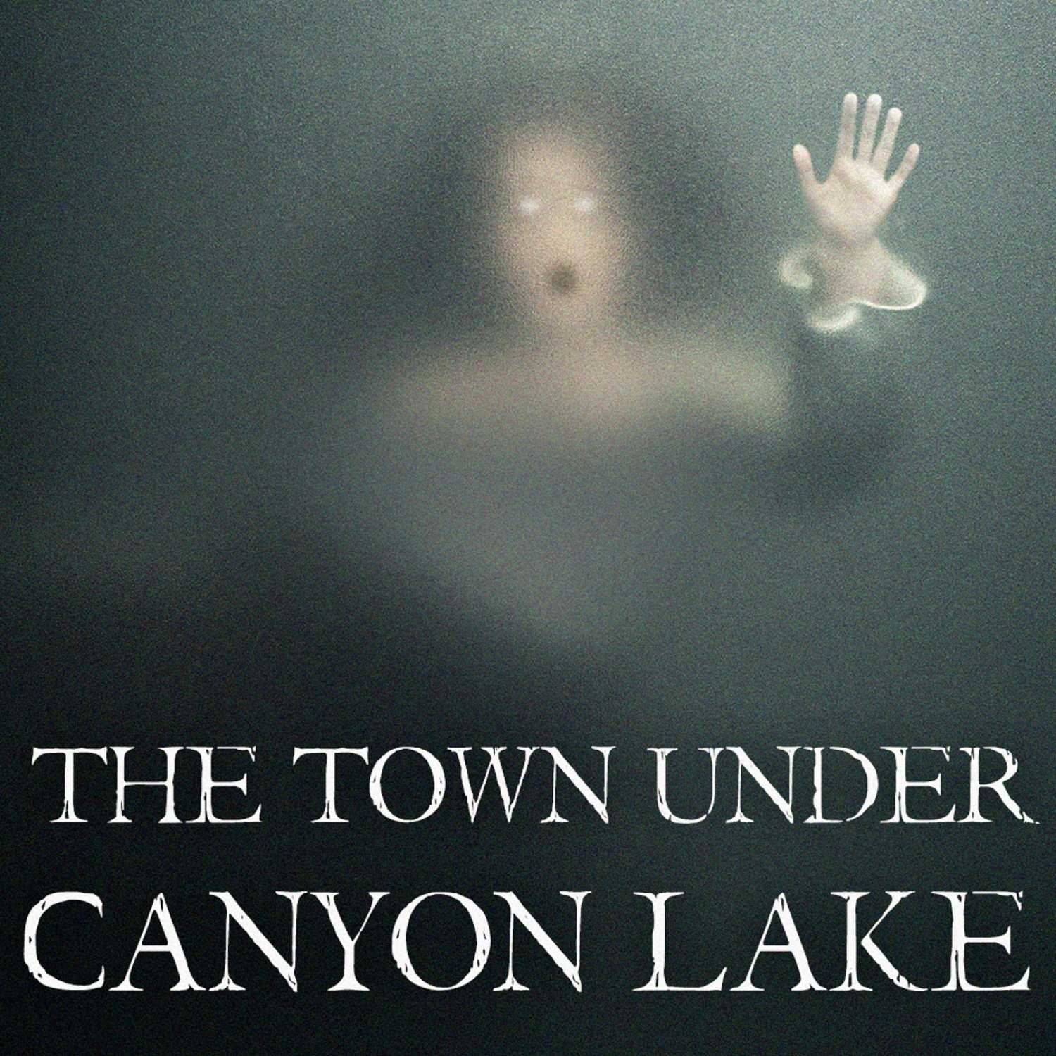 The Town Under Canyon Lake