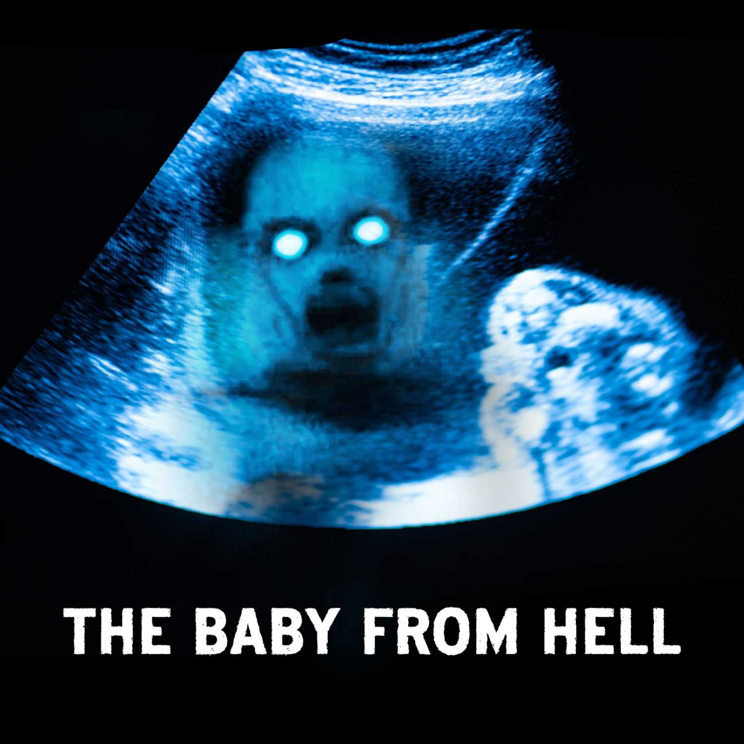 The Baby From Hell