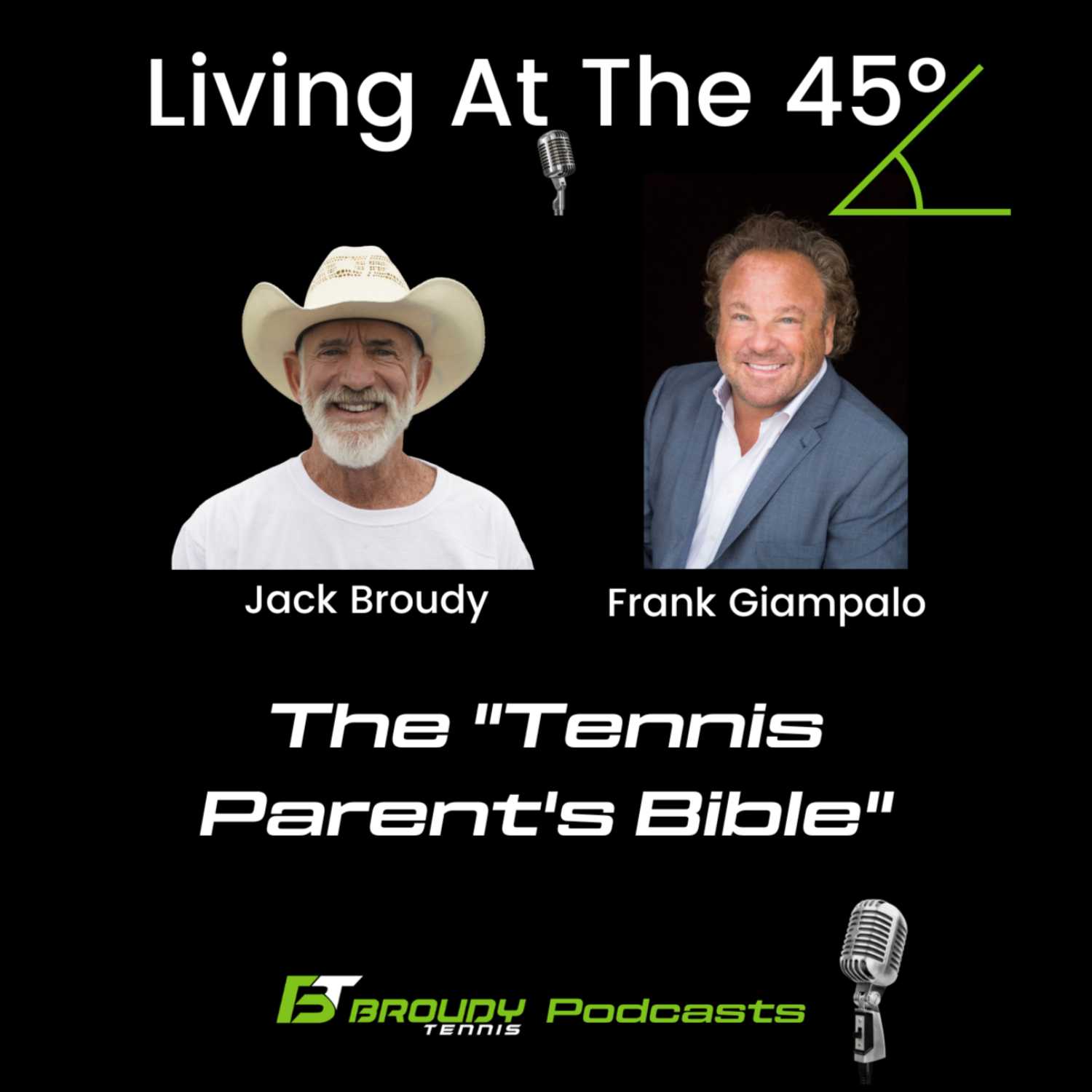 Living At The 45º with Frank Giampalo: "The Tennis Parent Bible"