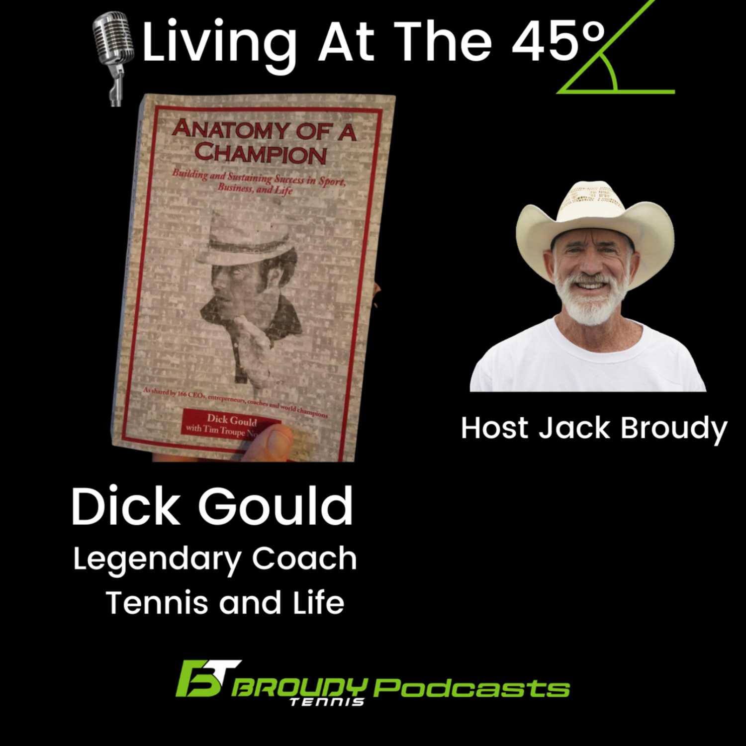 Living at The 45 with Dick Gould: Anatomy Of A Champion