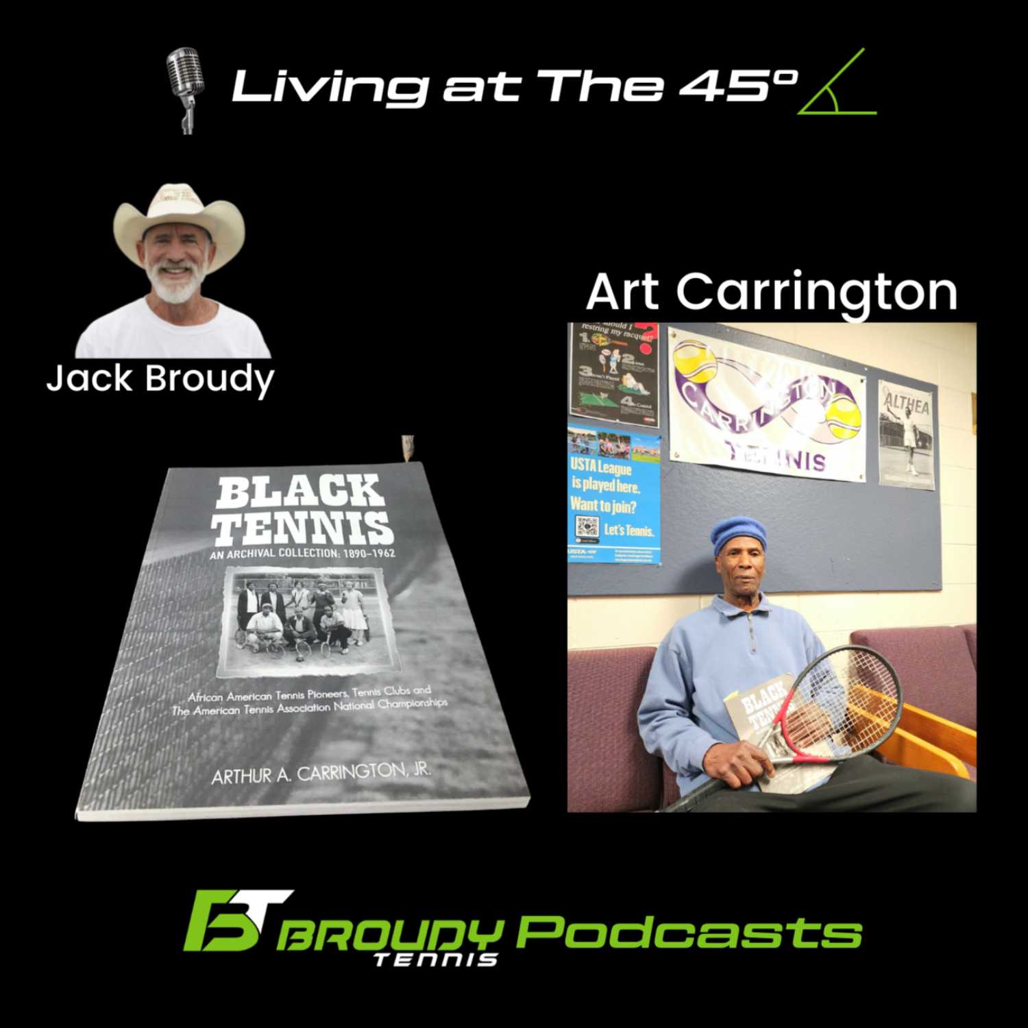 Living At The 45 with Art Carrington: Black Tennis and the ATA