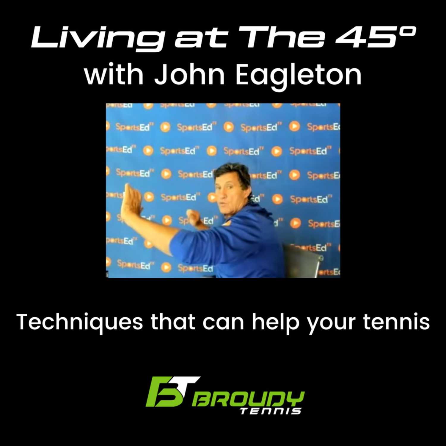 Living at The 45º with John Eagleton: High Level Coaching and SportsEdTV