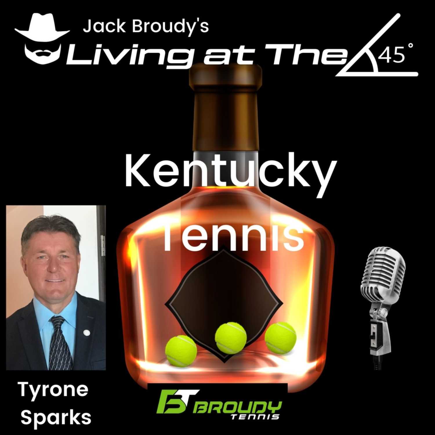 Living at The 45º: Kentucky Tennis with Tyrone Sparks
