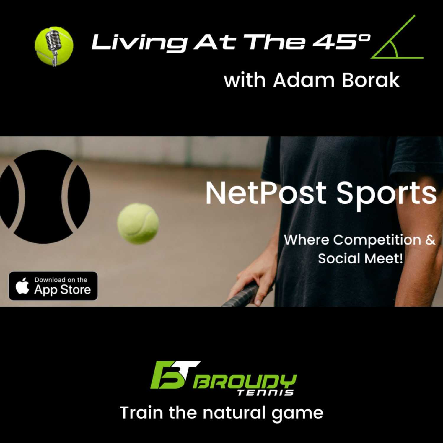 Living at The 45º with Adam Borak: Netpost.net and Tipsy Tennis podcast