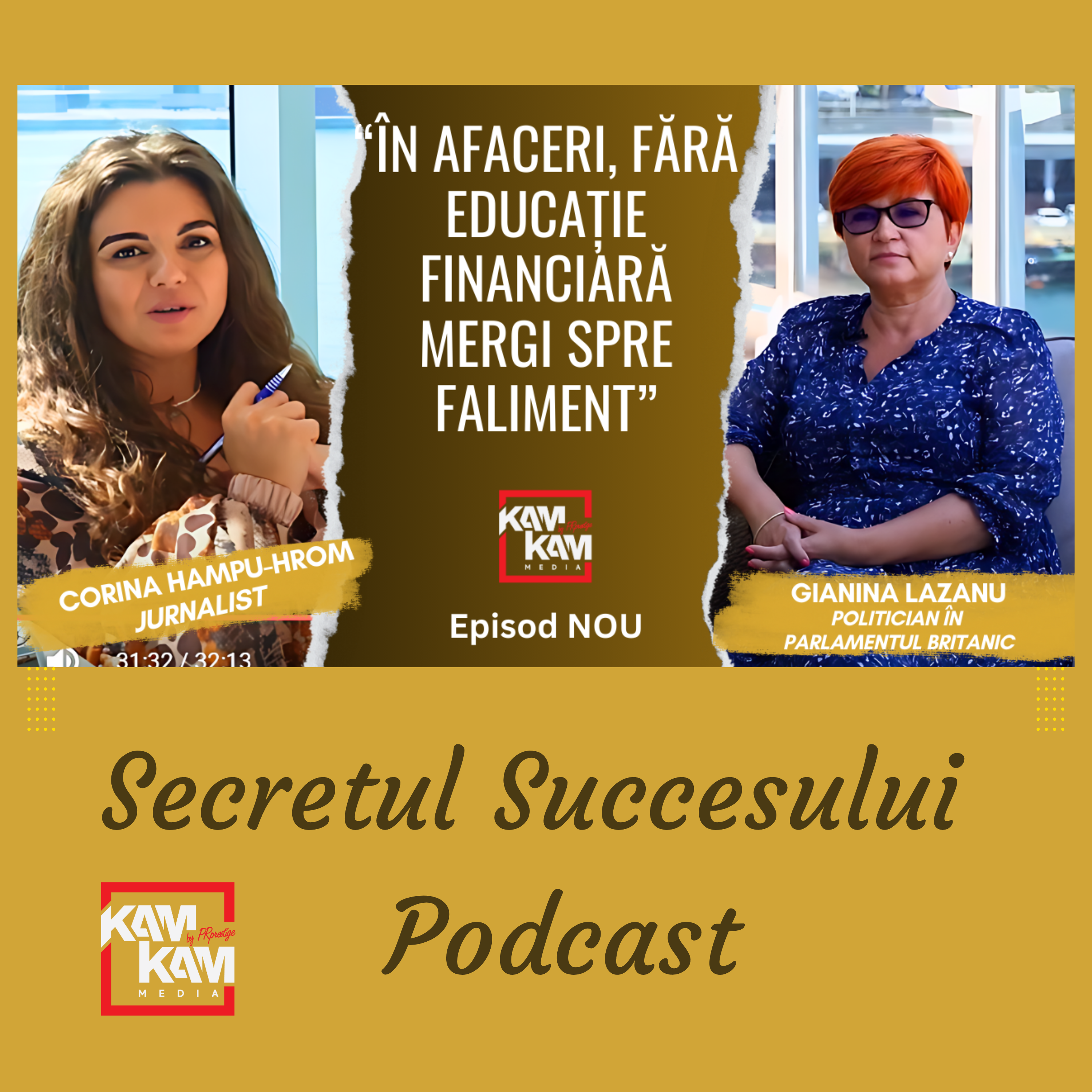 Secretul Succesului Podcast | KAM KAM MEDIA