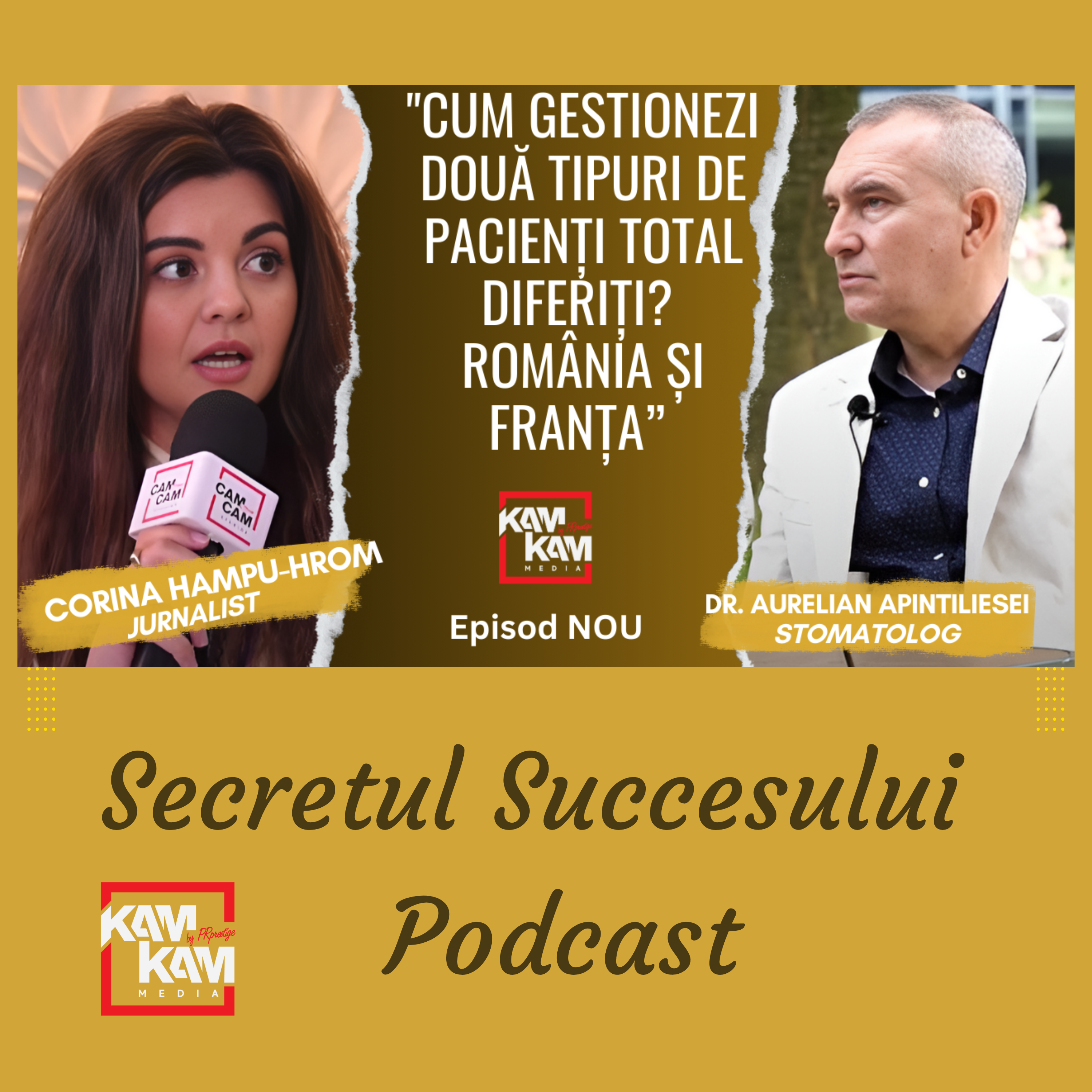 Secretul Succesului Podcast | KAM KAM MEDIA