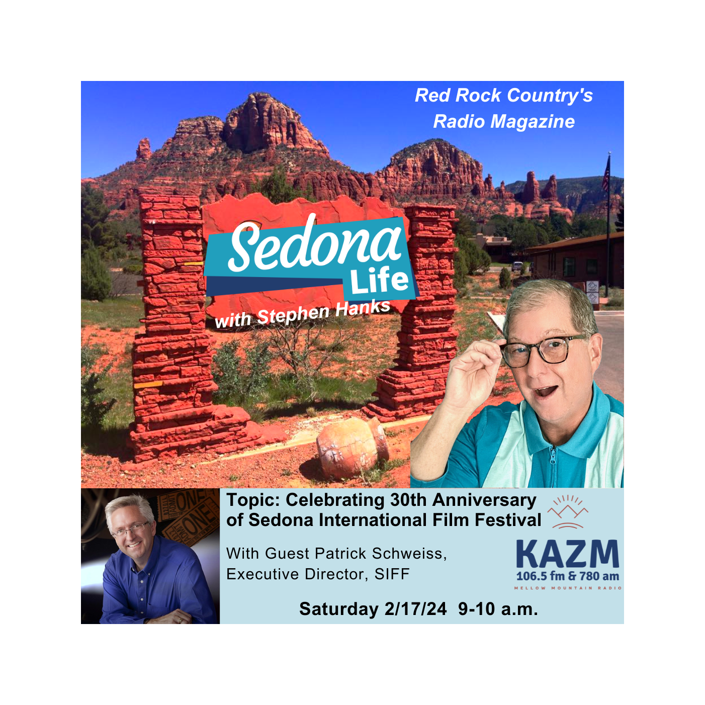 SEDONA LIFE with Stephen Hanks: Red Rock Country\'s Radio Magazine on Mellow Mountain Radio
