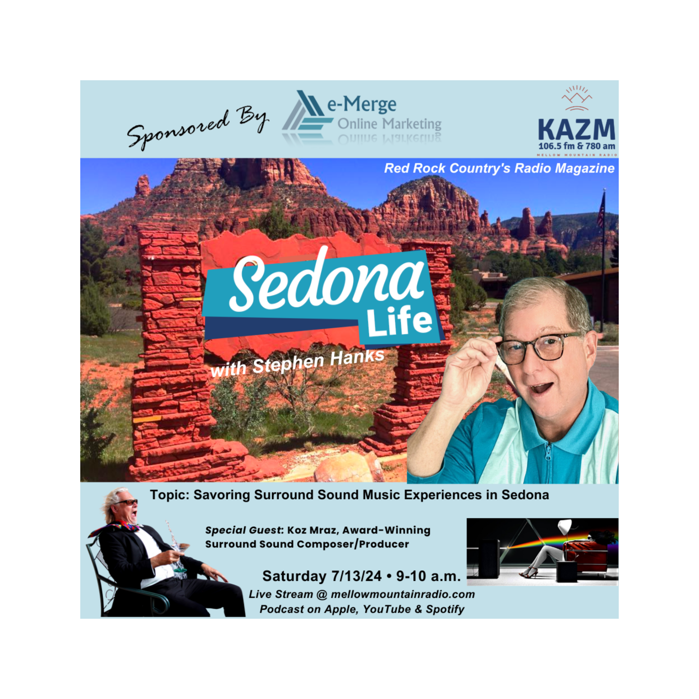 SEDONA LIFE with Stephen Hanks: Red Rock Country\'s Radio Magazine on Mellow Mountain Radio