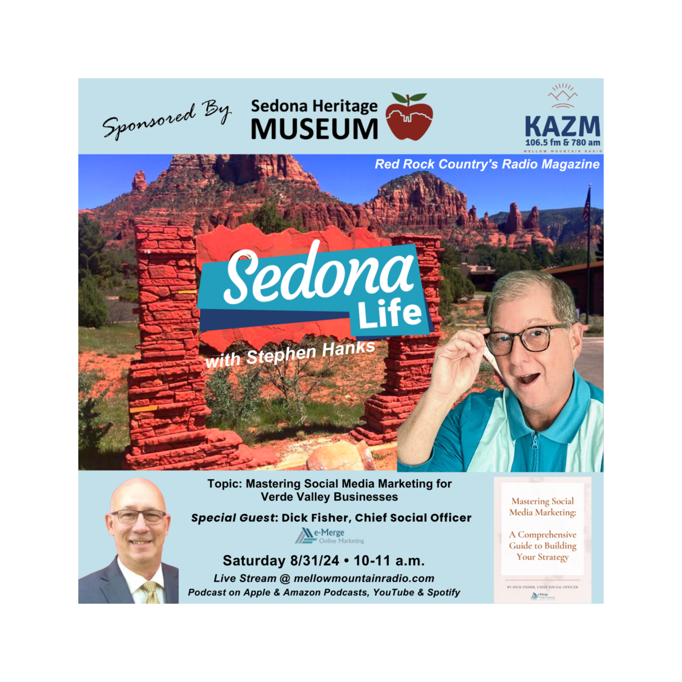 SEDONA LIFE with Stephen Hanks: Red Rock Country\'s Radio Magazine on Mellow Mountain Radio