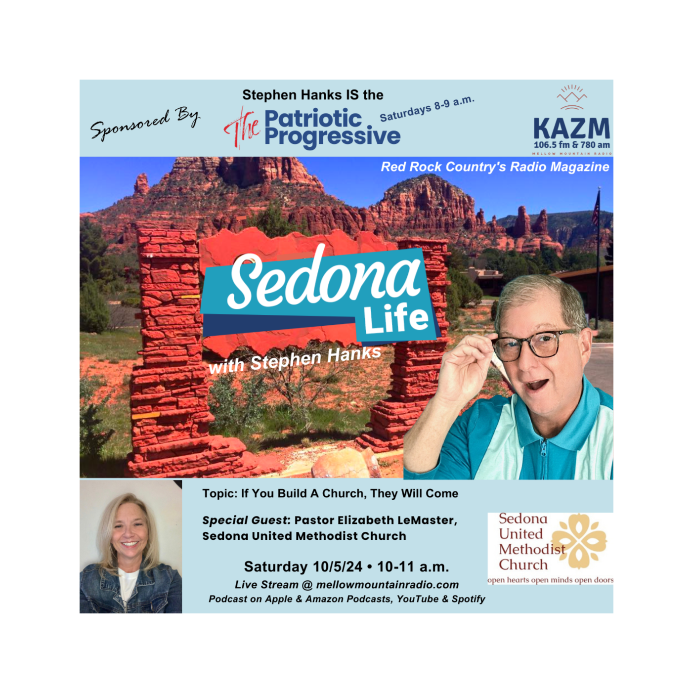 SEDONA LIFE with Stephen Hanks: Red Rock Country\'s Radio Magazine on Mellow Mountain Radio