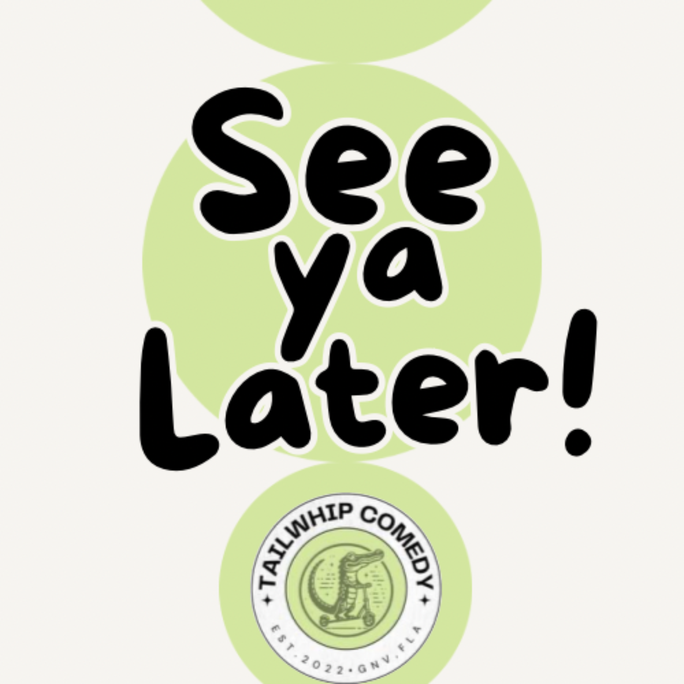 See Ya Later!
