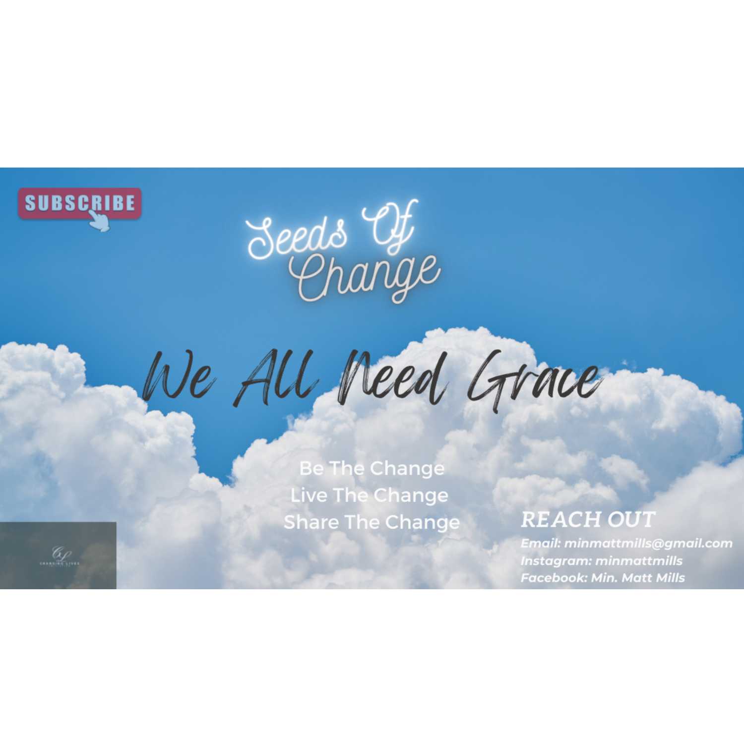 Seeds Of Change Ep 19: How to remember we all need grace