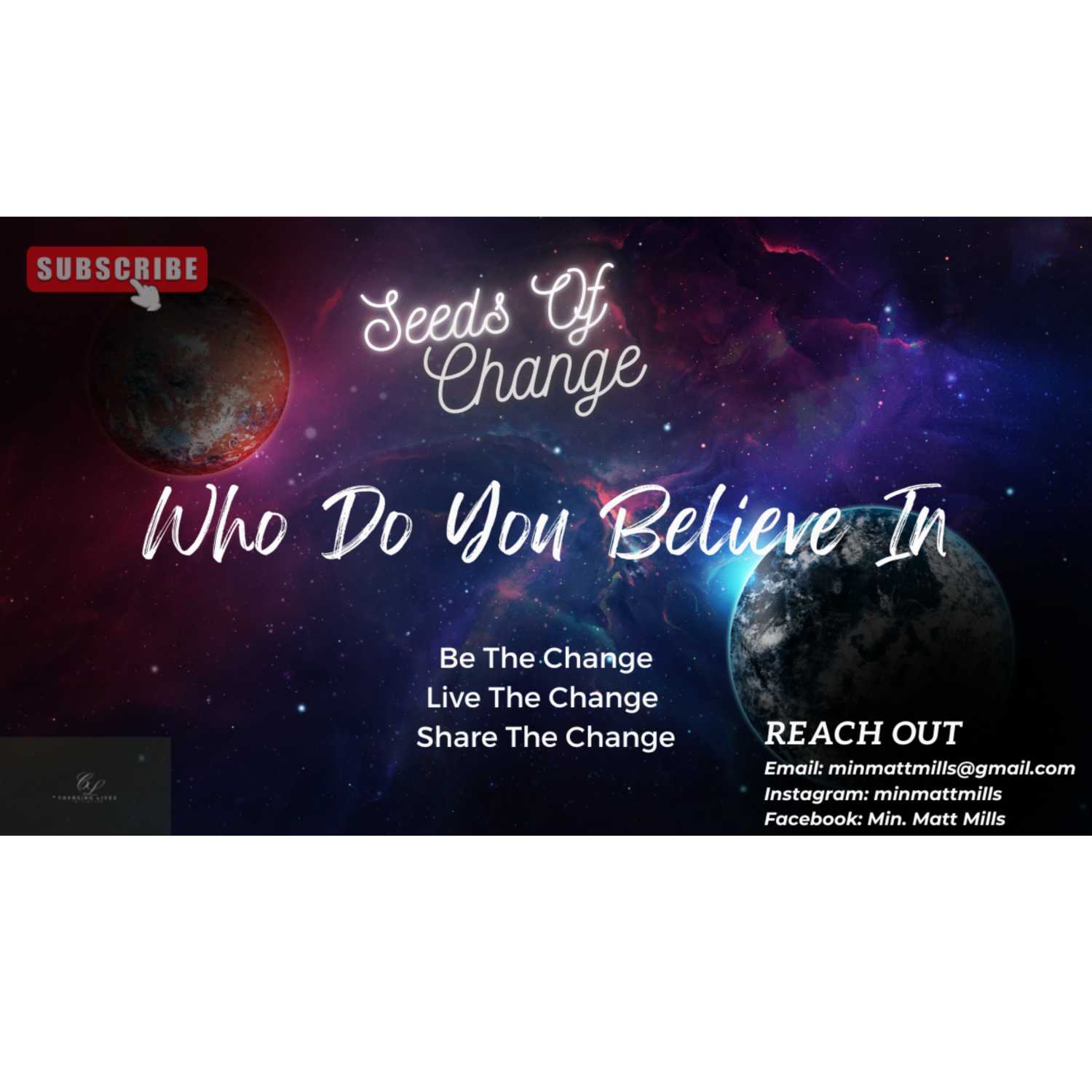 Seeds Of Change Ep. 20: The importance of being a good steward with your life